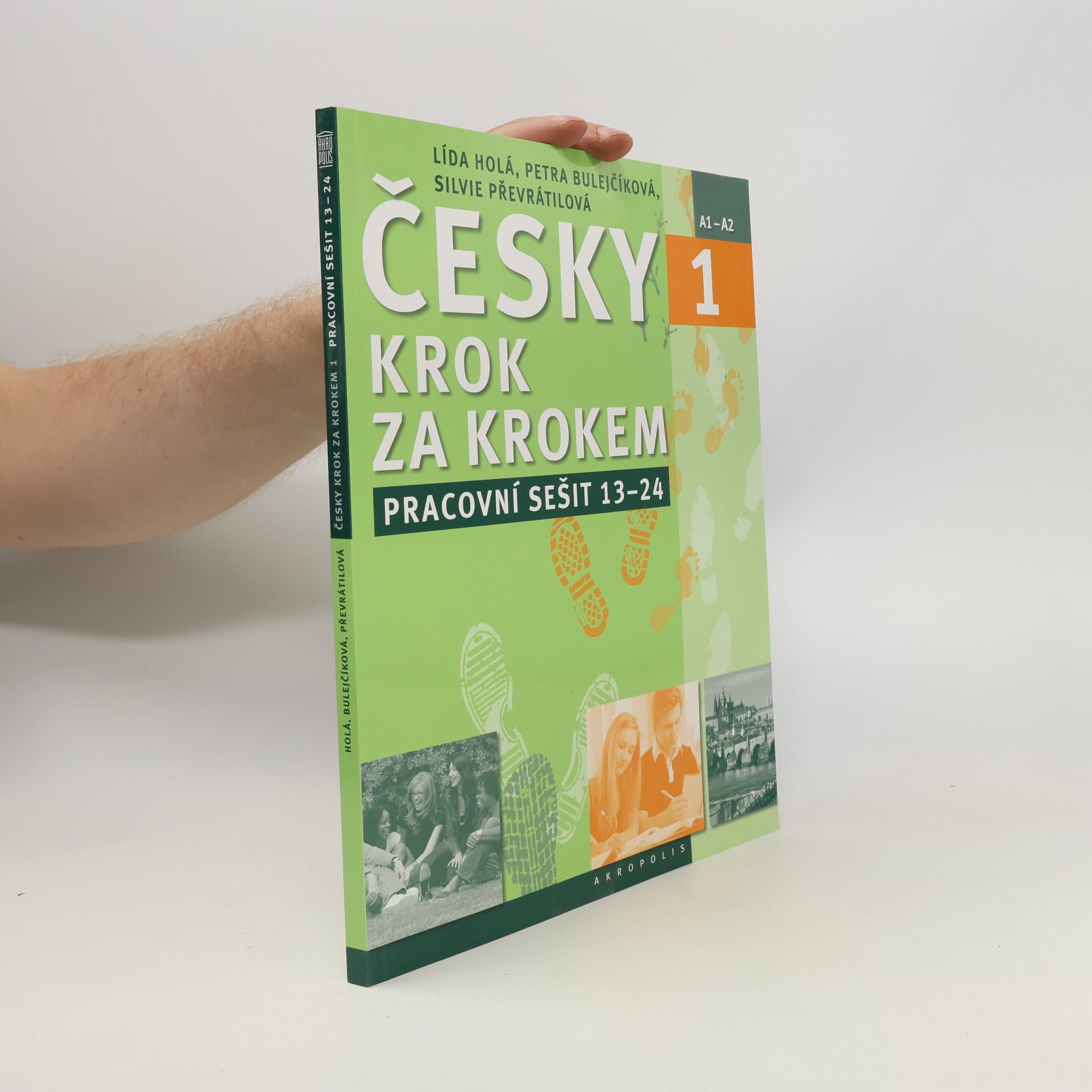 Petra Bulejčíková Česky krok za krokem 1. A1-A2. Pracovní sešit 13–24