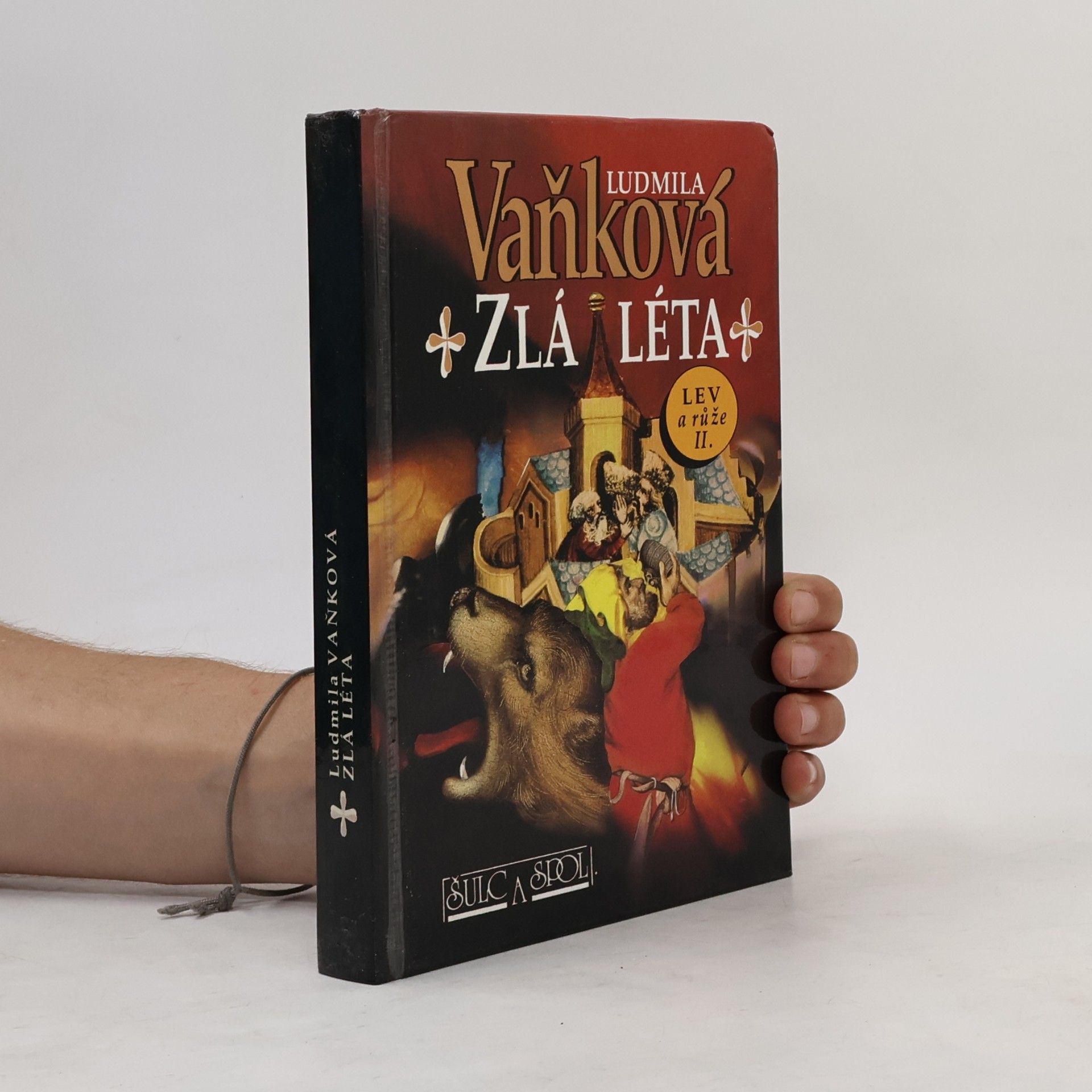 Zlá léta. Lev a růže II.