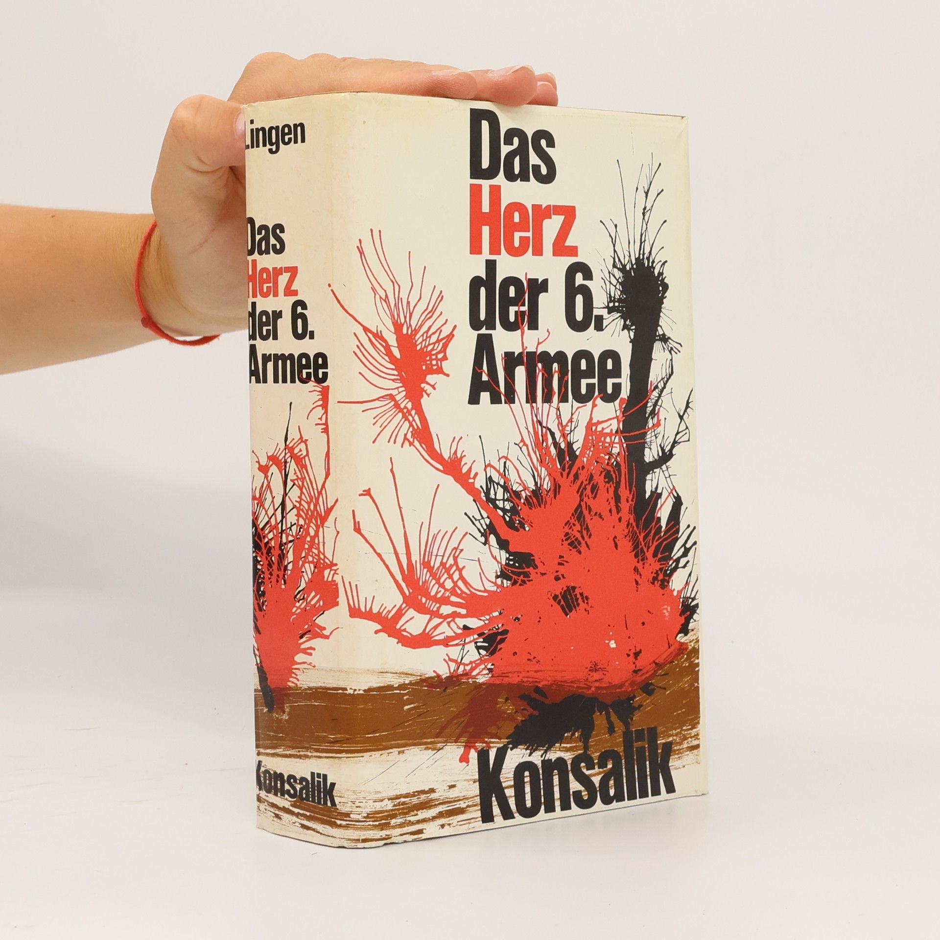 Heinz G. Konsalik Das Herz der 6. Armee