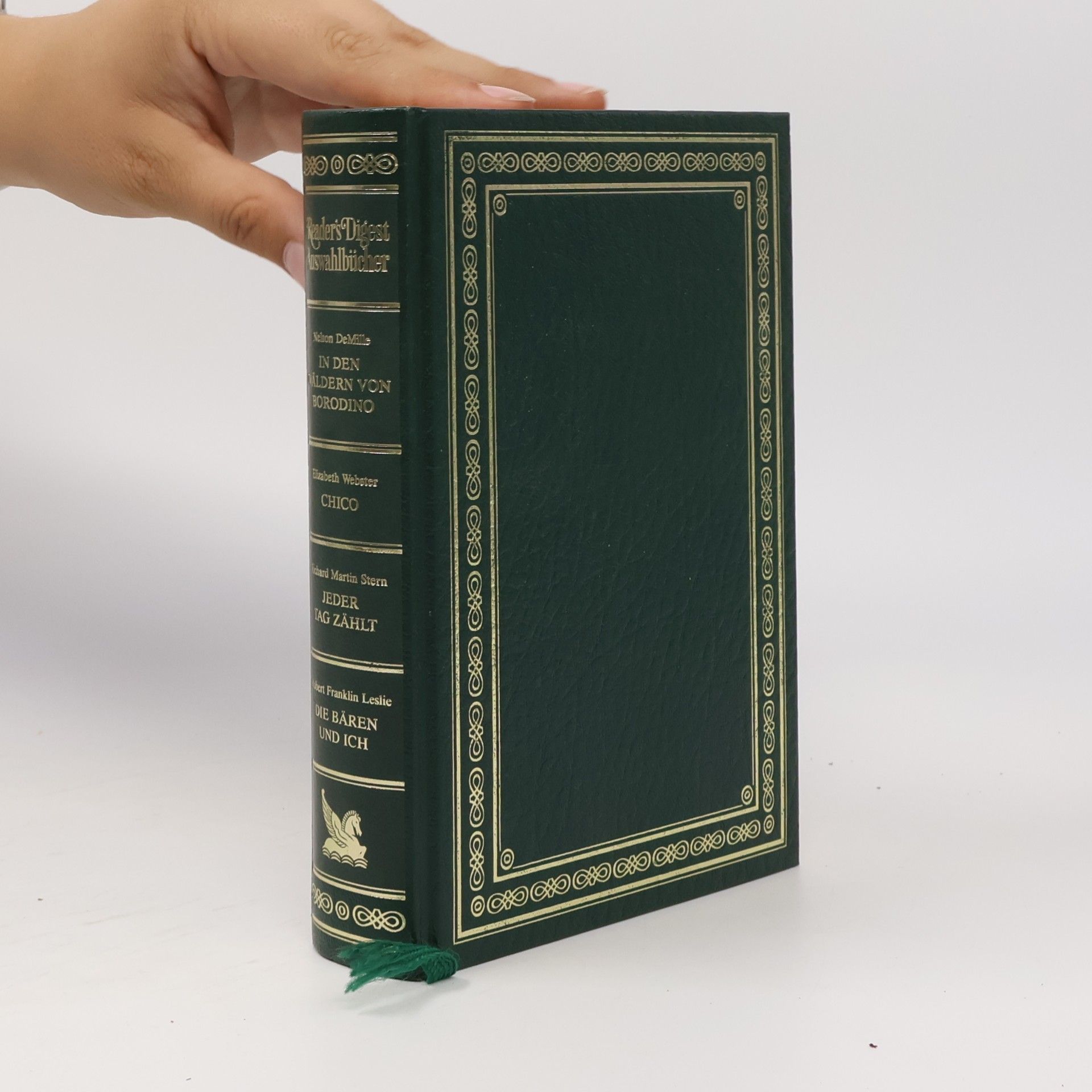 Robert F. Leslie Reader's Digest Auswahlbücher. In den Wäldern von Borodino. Chico. Jeder Tag zählt. Die Bären und ich