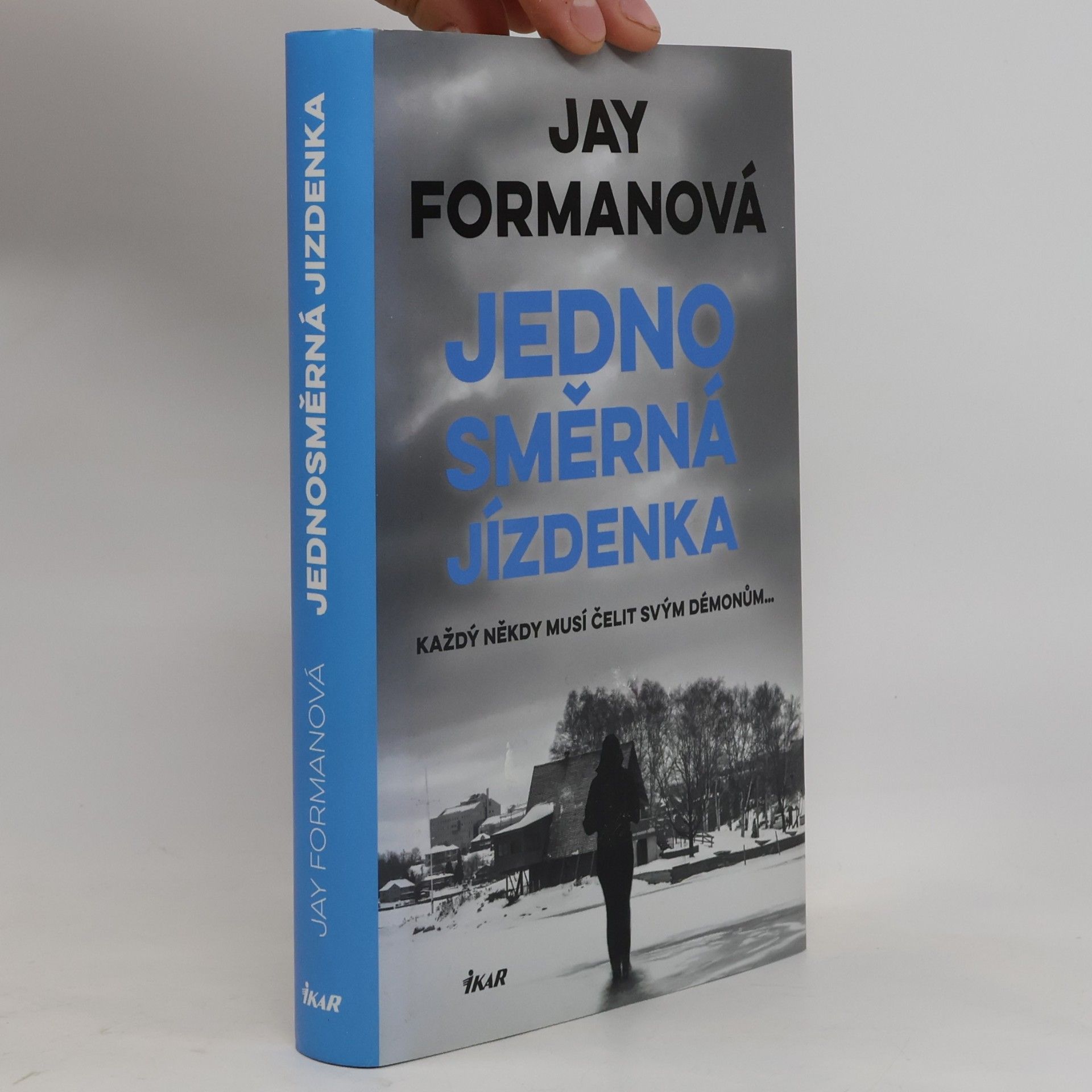 Jay Forman Jednosměrná jízdenka