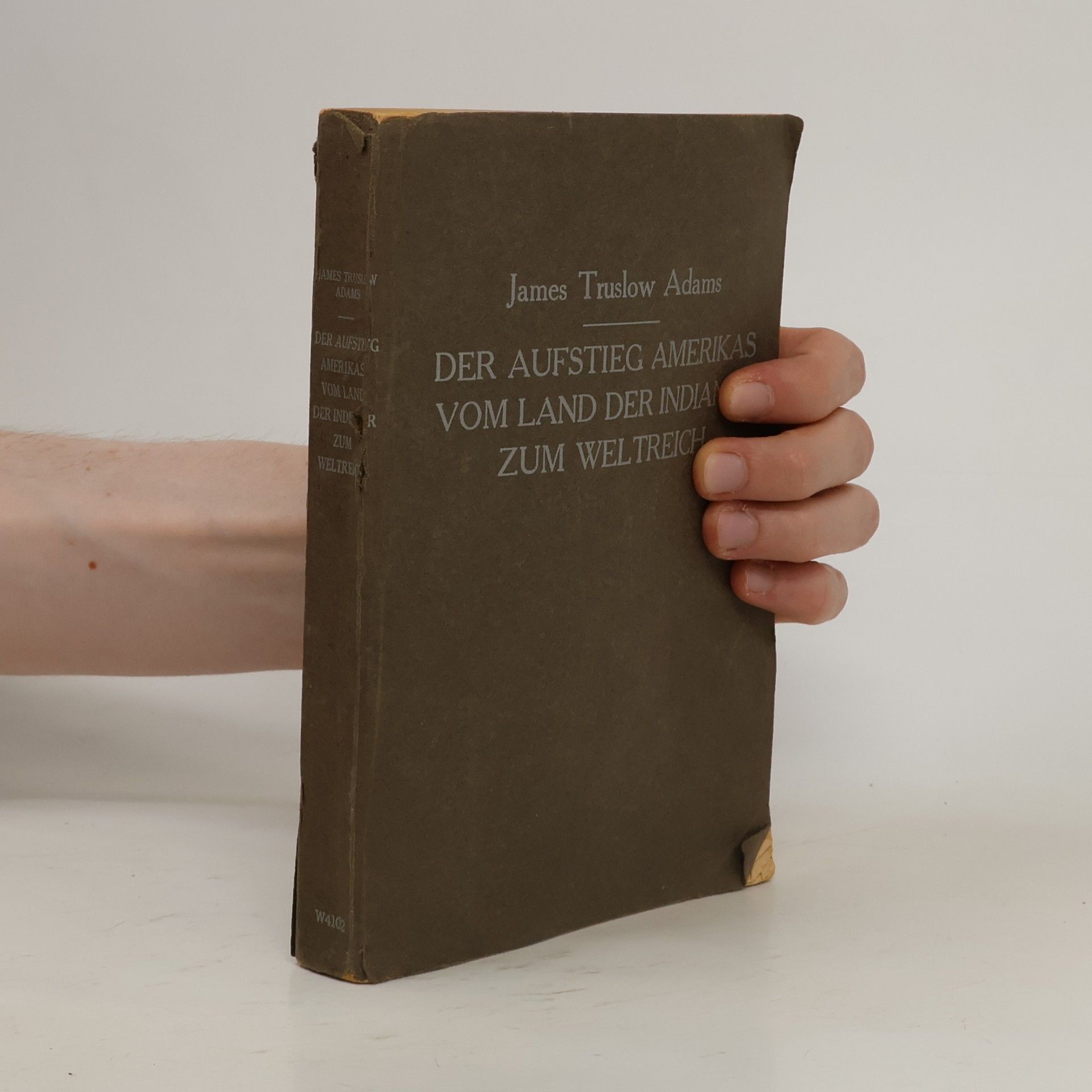 James Truslow Adams Der Aufstieg Amerikas vom Land