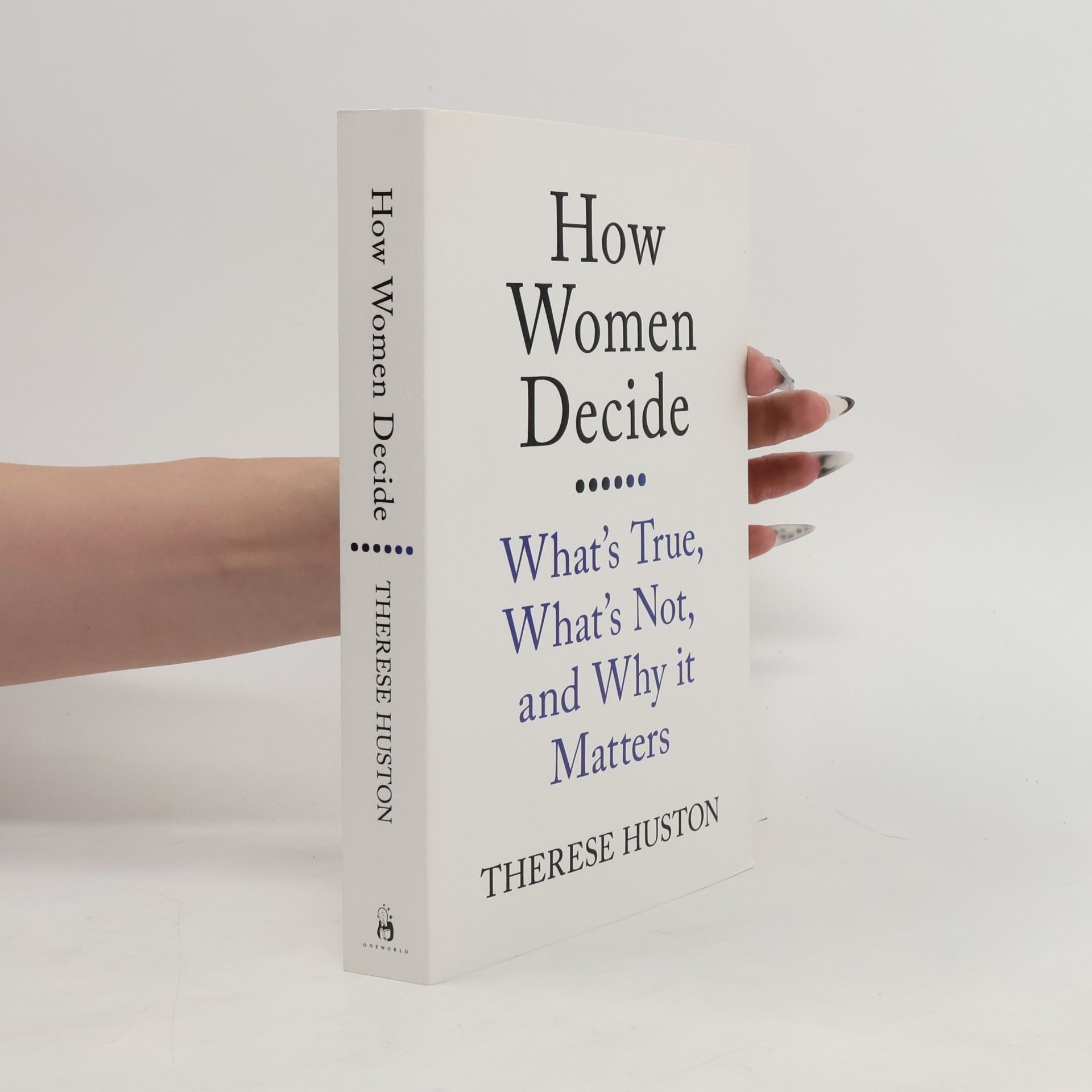 Therese Huston How Women Decide