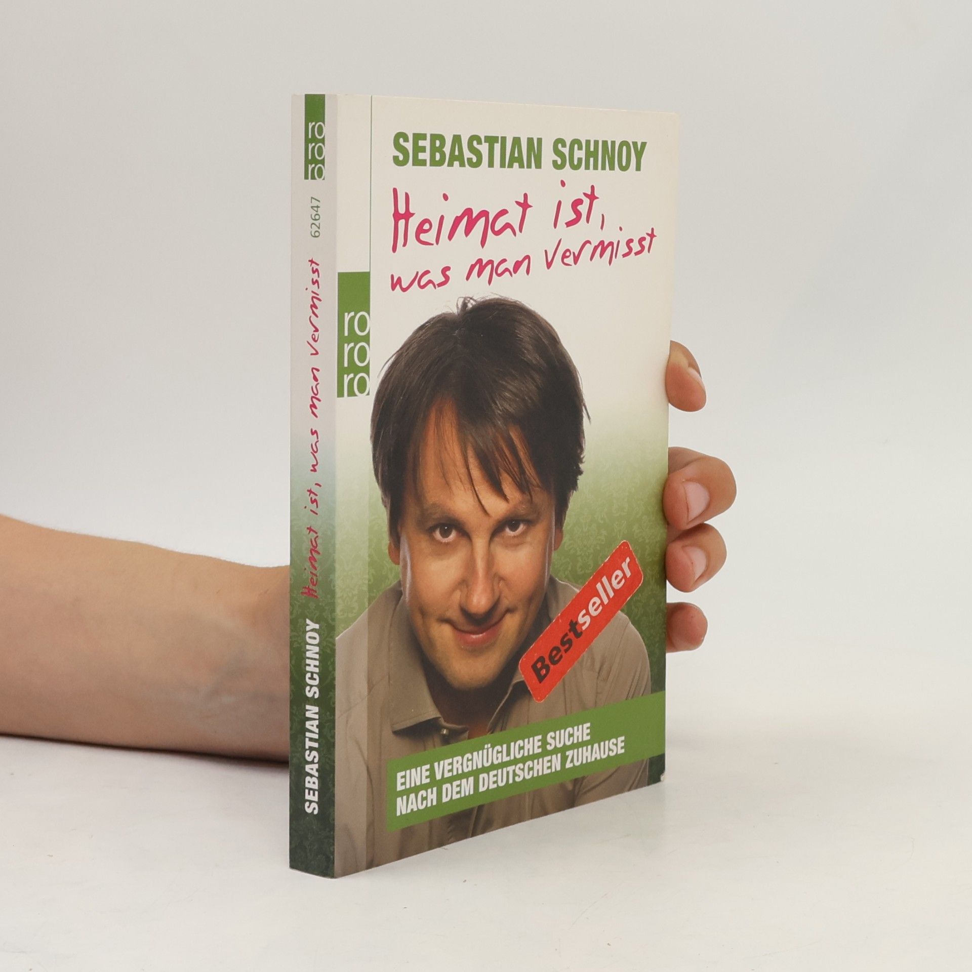 Sebastian Schnoy Heimat ist, was man vermisst