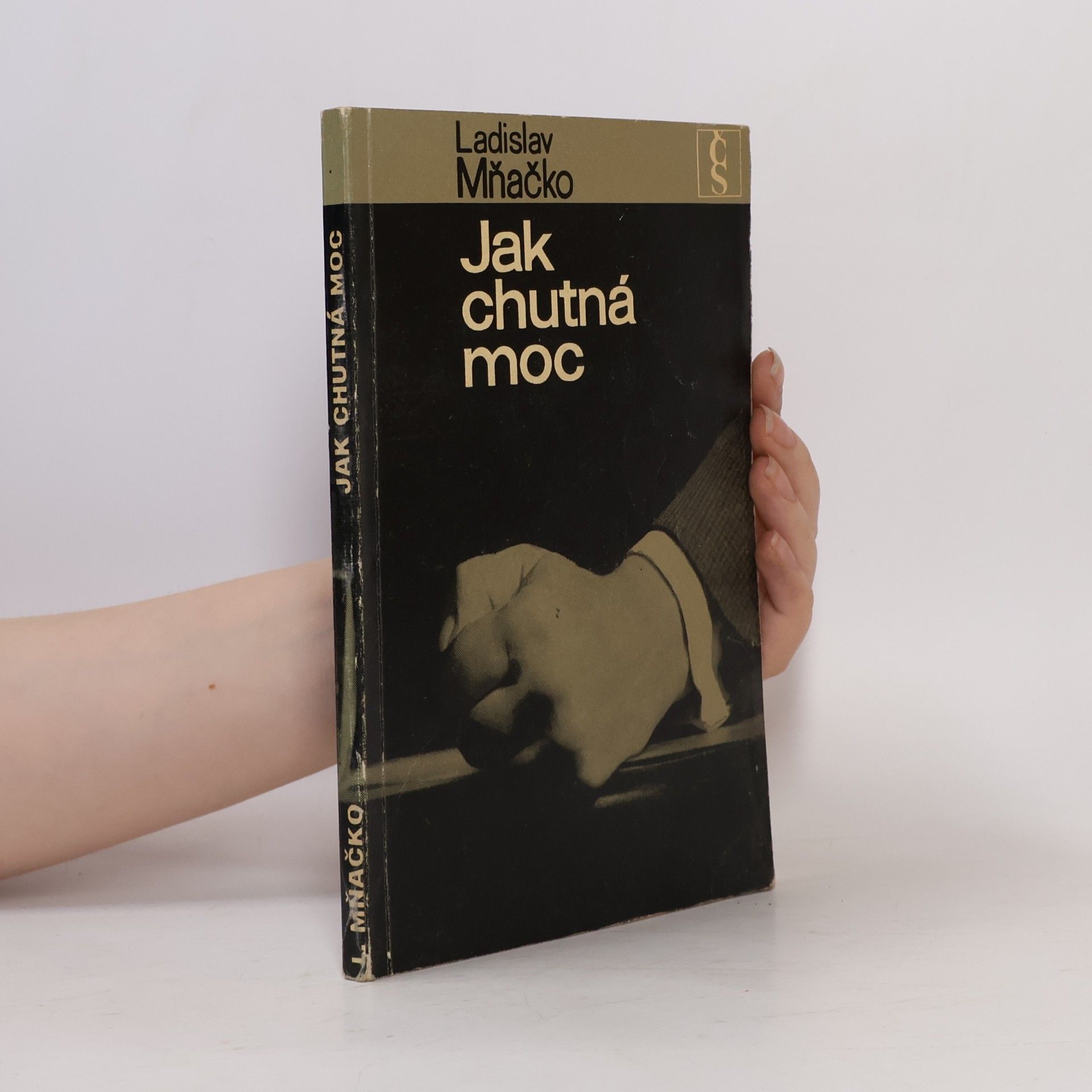 Ladislav Mňačko Jak chutná moc