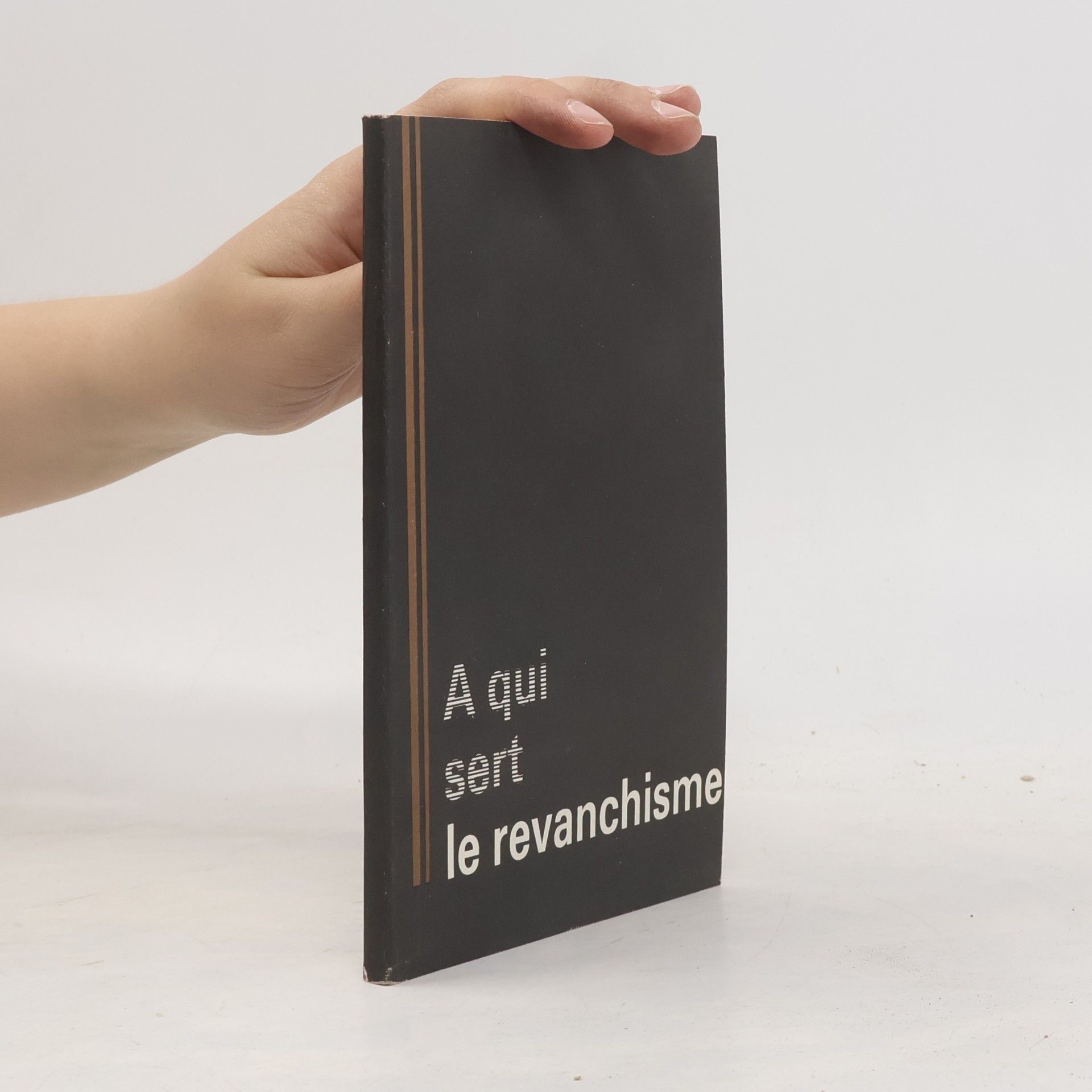 À qui sert le revanchisme?