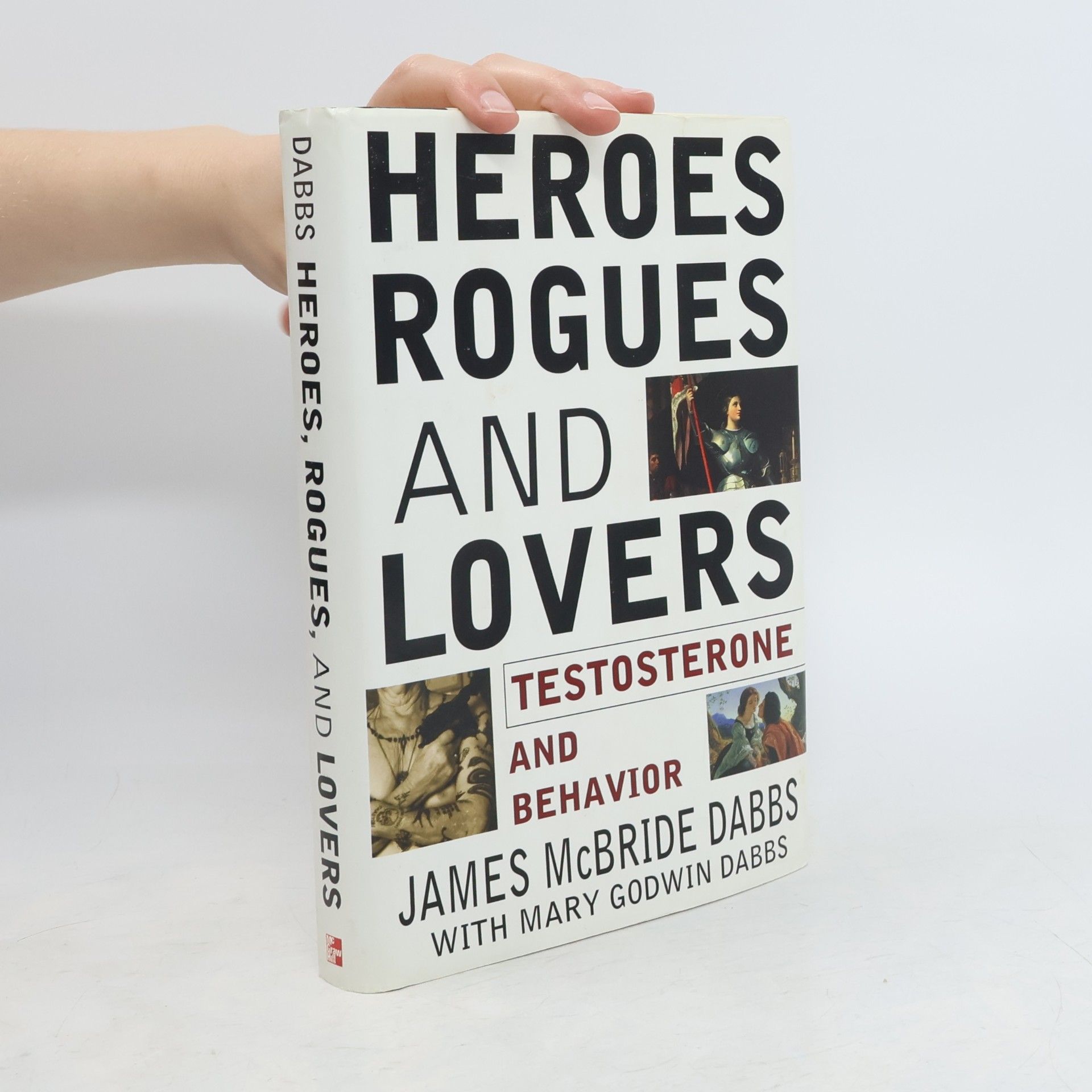 Mary Godwin Dabbs Heroes, Rogues, and Lovers