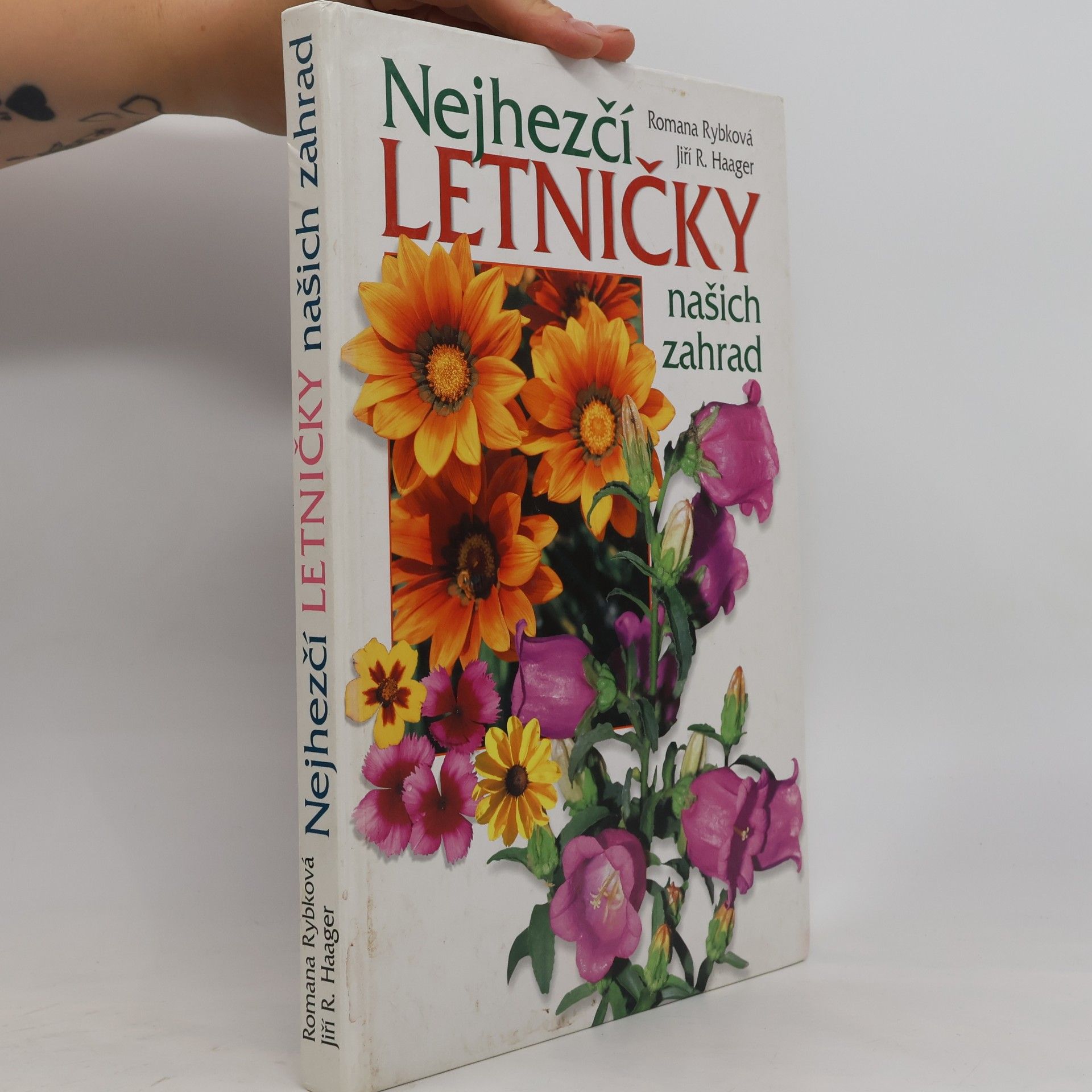 Romana Rybková Nejhezčí letničky našich zahrad