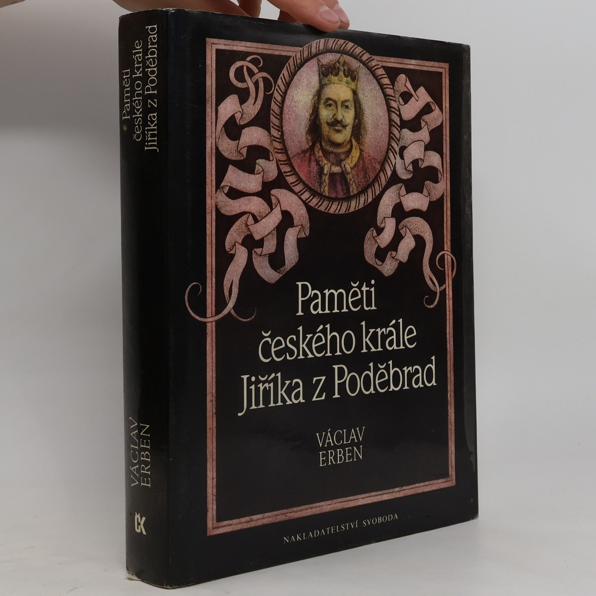 Václav Erben Paměti českého krále Jiříka z Poděbrad