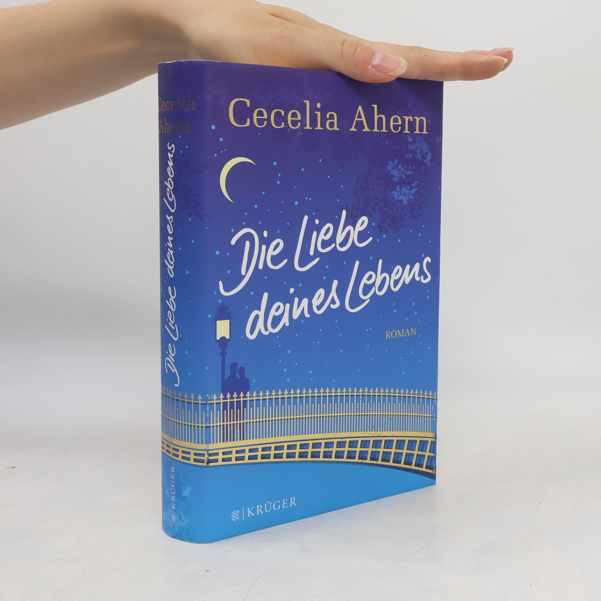 Cecelia Ahern Die Liebe deines Lebens