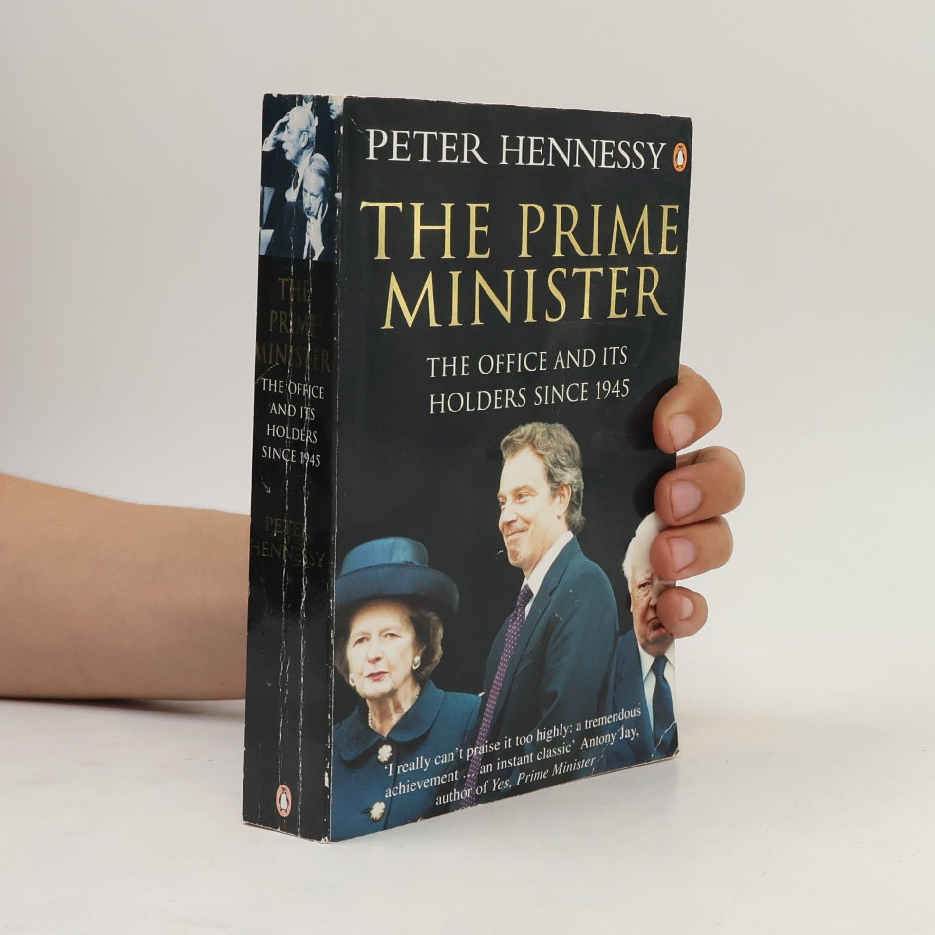 Peter Hennessy The Prime Minister