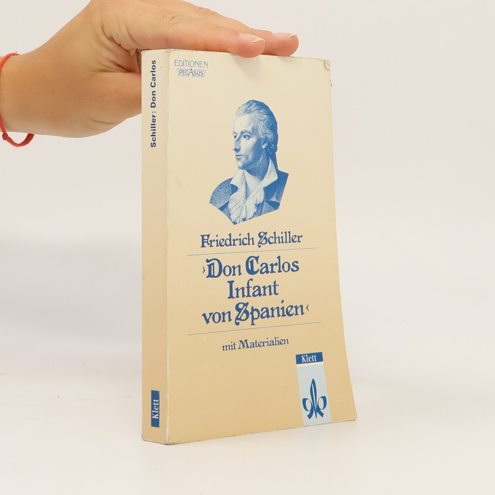 Friedrich Schiller Don Carlos Infant von Spanien : ein dramatisches Gedicht : mit Materialien