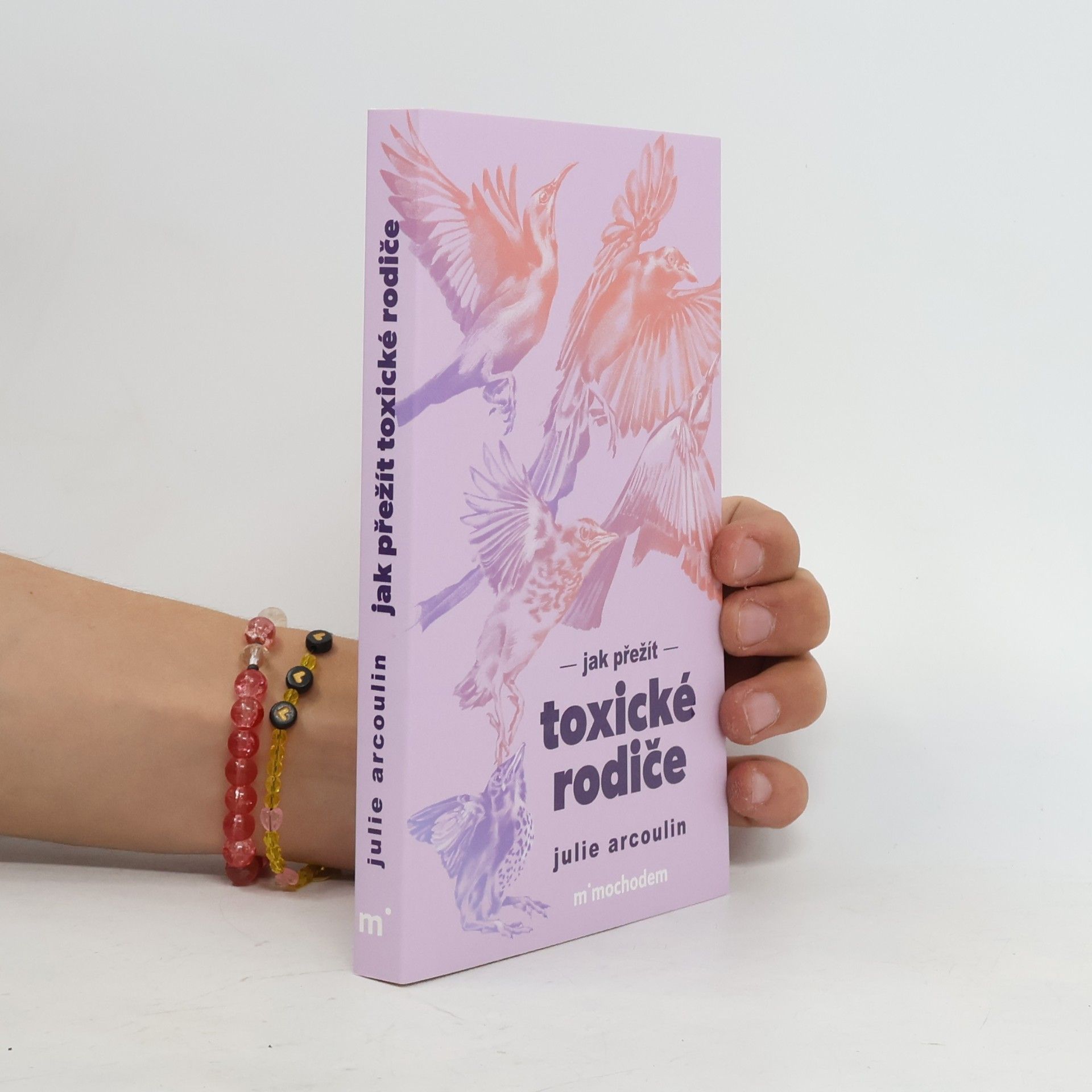 Julie Arcoulin Jak přežít toxické rodiče