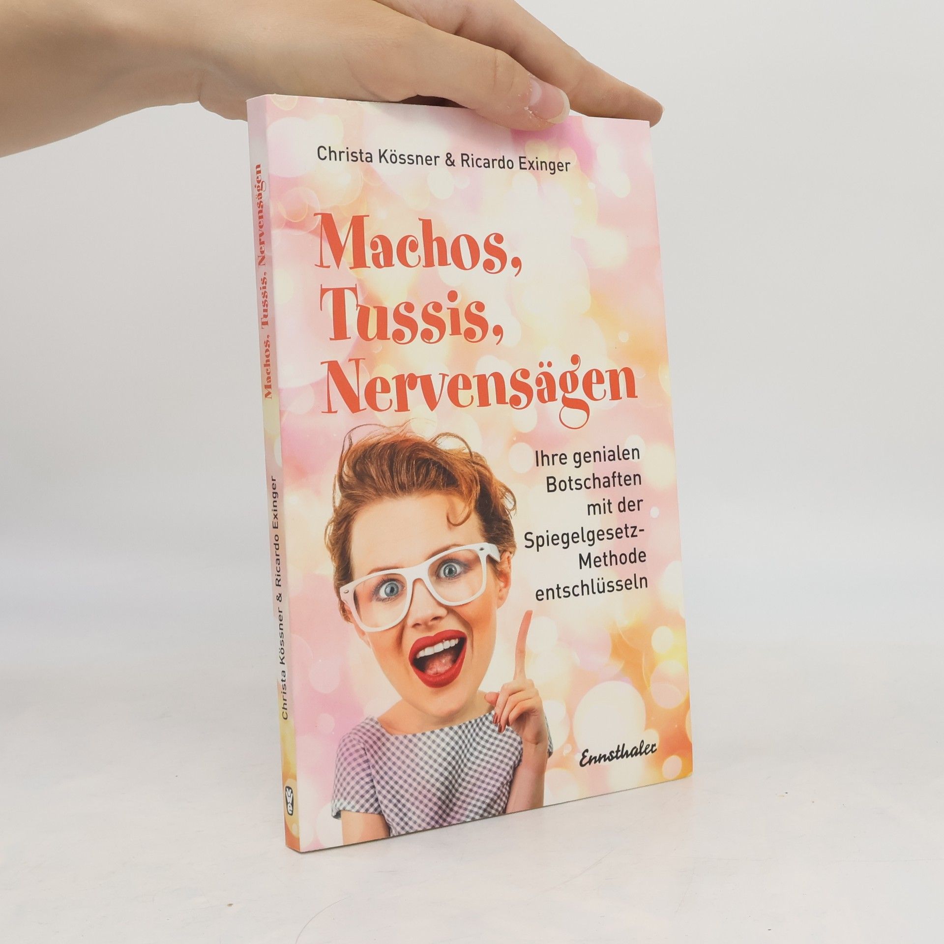 Christa Kössner Machos, Tussis, Nervensägen im Job?