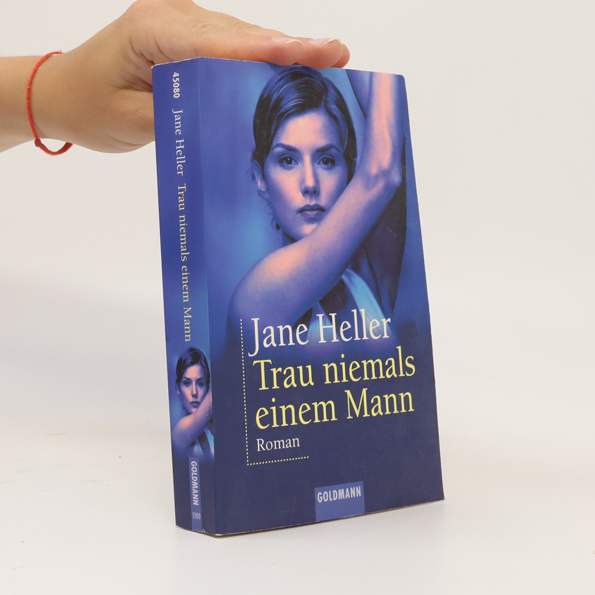 Jane Heller Trau niemals einem Mann