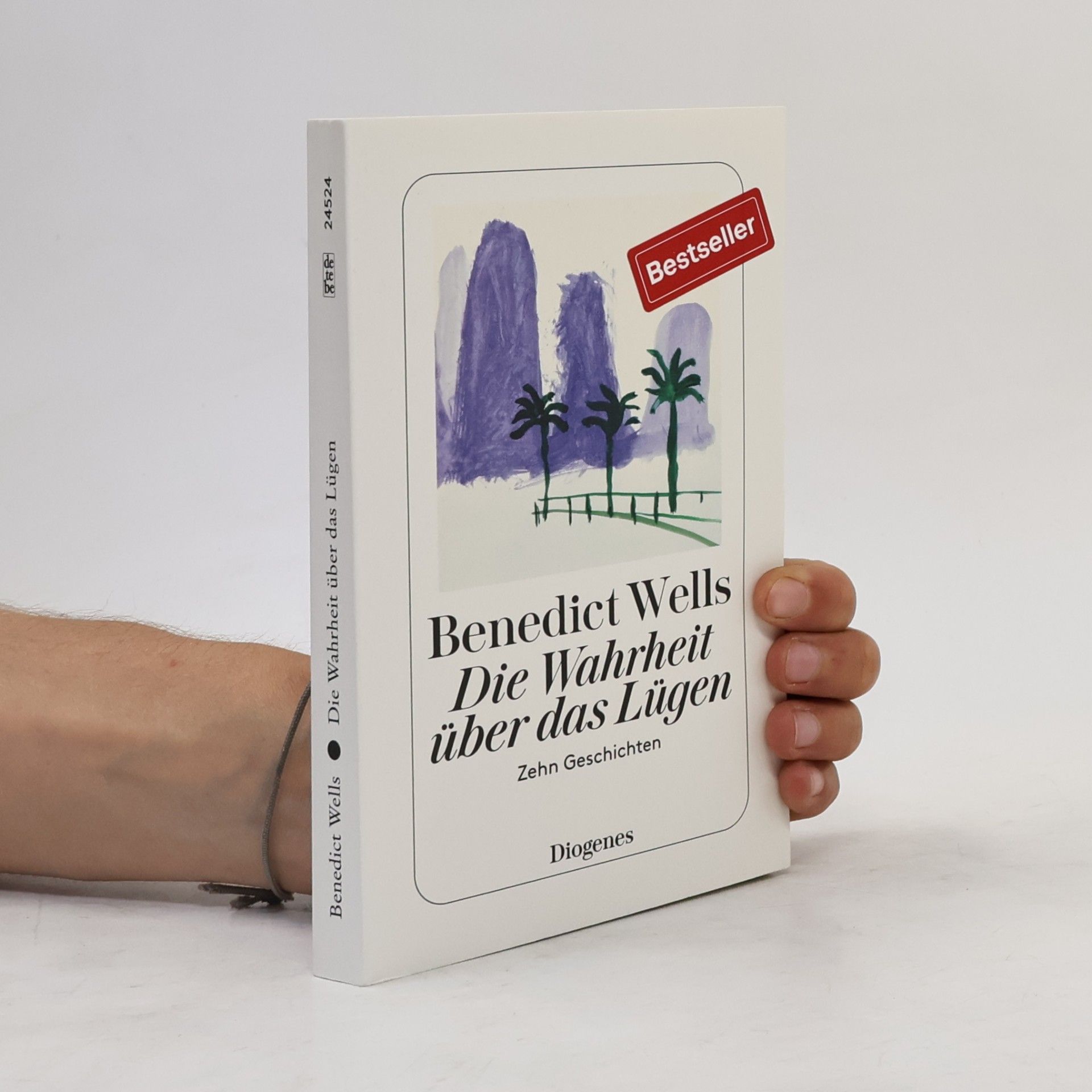Benedict Wells Die Wahrheit über das Lügen