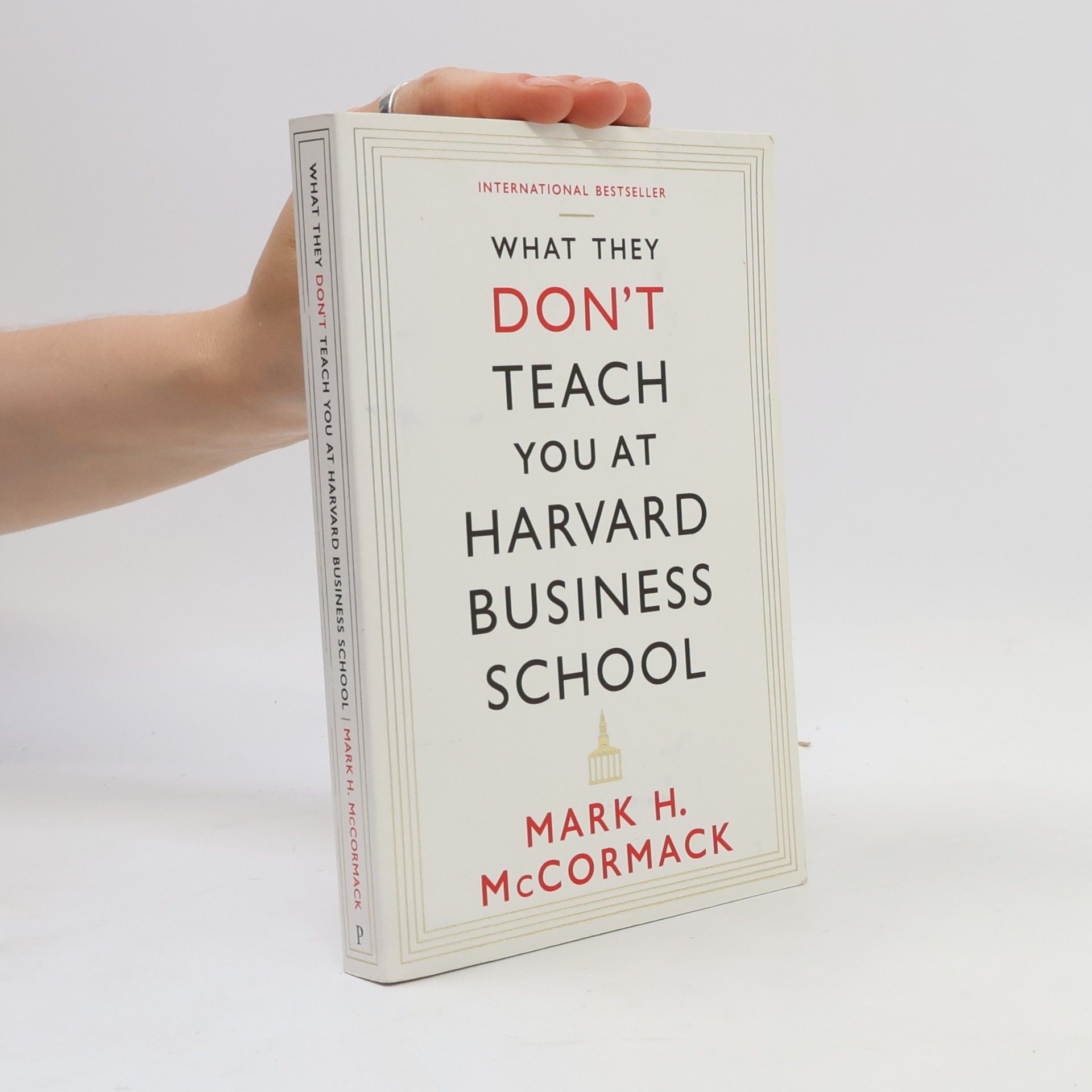 Mark McCormack What They Don't Teach You at Harvard Business School