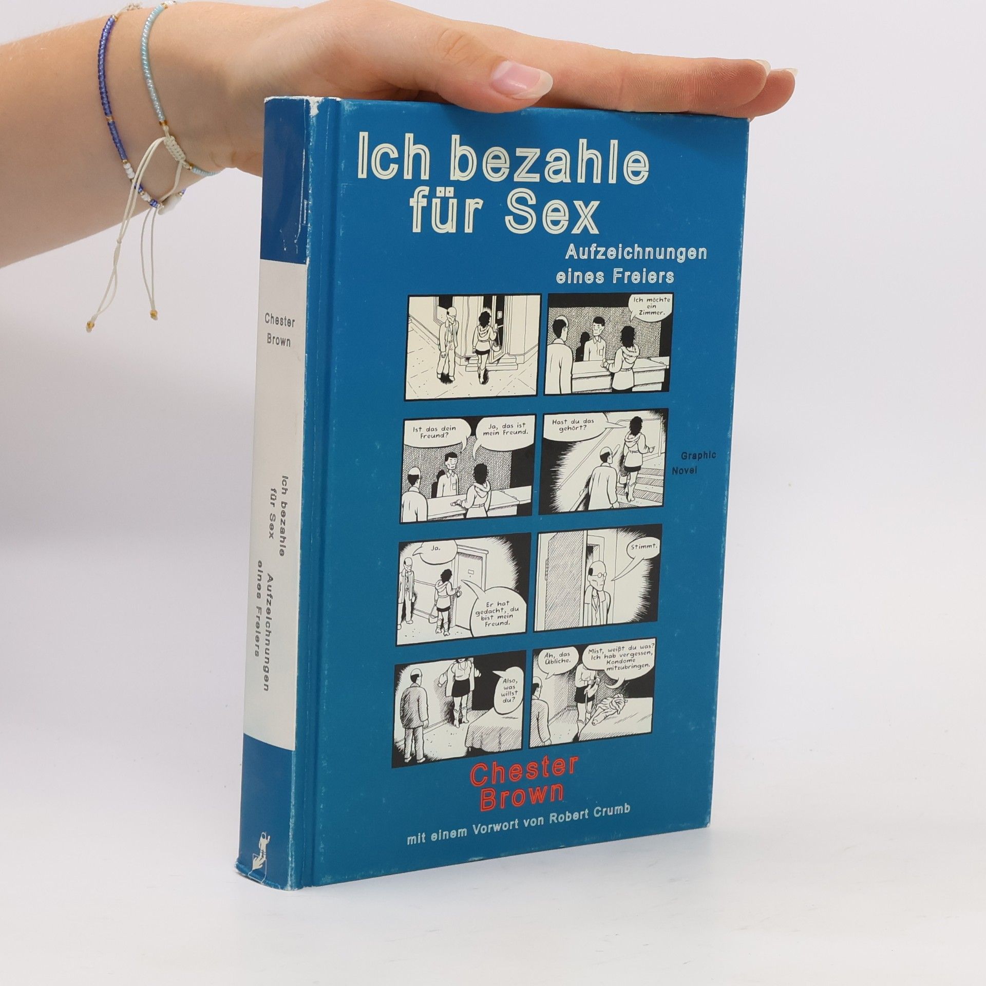 Chester Brown Ich bezahle für Sex. Aufzeichnungen eines Freiers