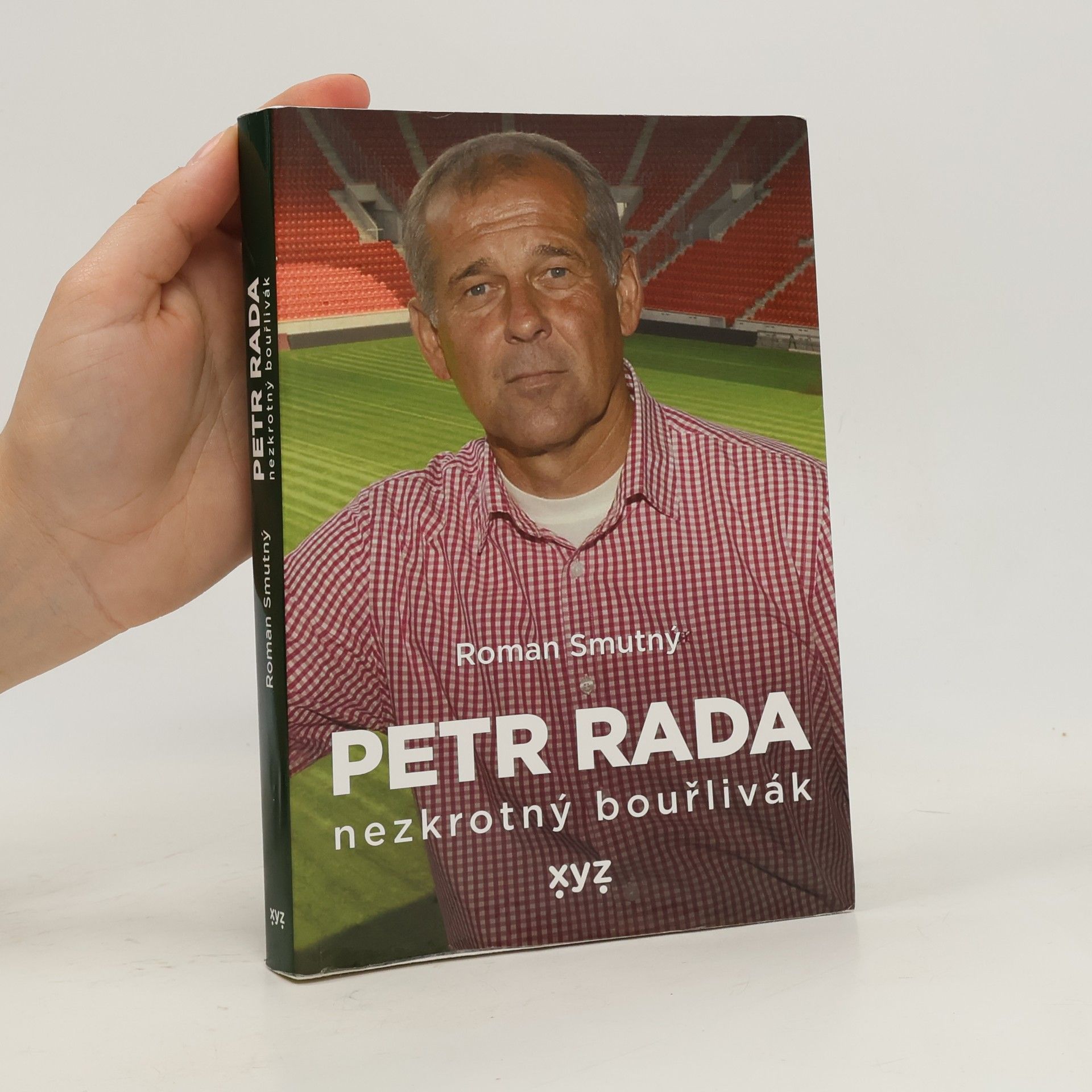 Roman Smutný Petr Rada: nezkrotný bouřlivák
