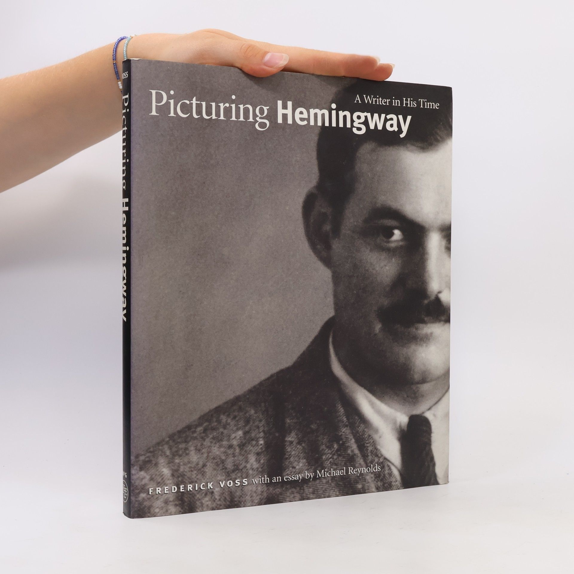 Frederick Voss Picturing Hemingway: A Writer in His Time