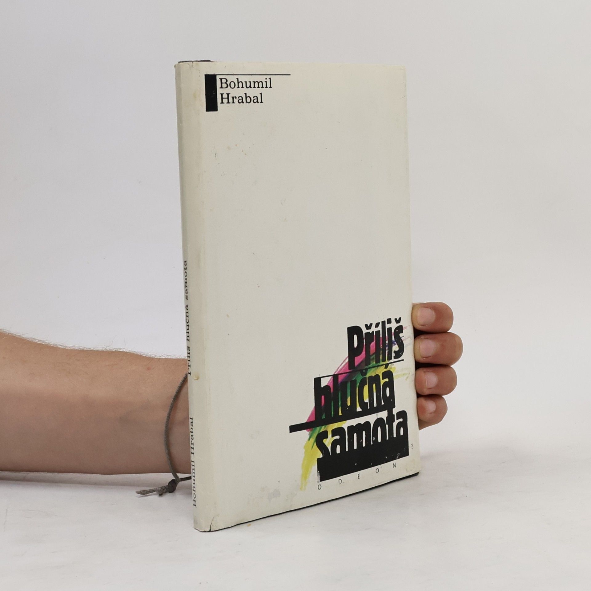 Bohumil Hrabal Příliš hlučná samota
