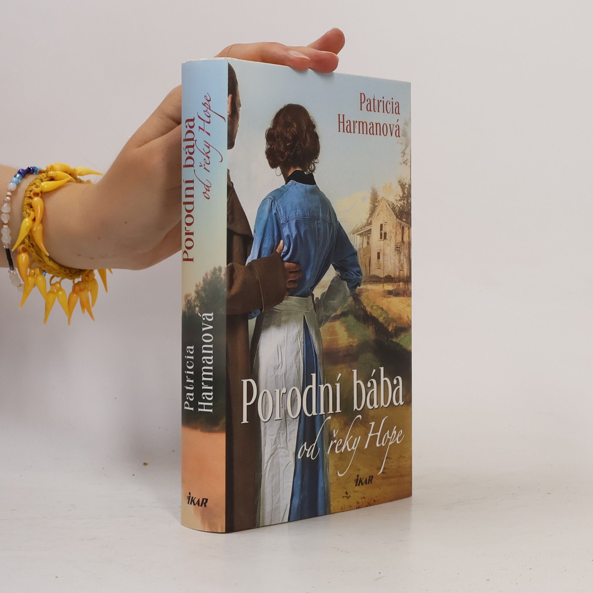 Patricia Harman Porodní bába od řeky Hope