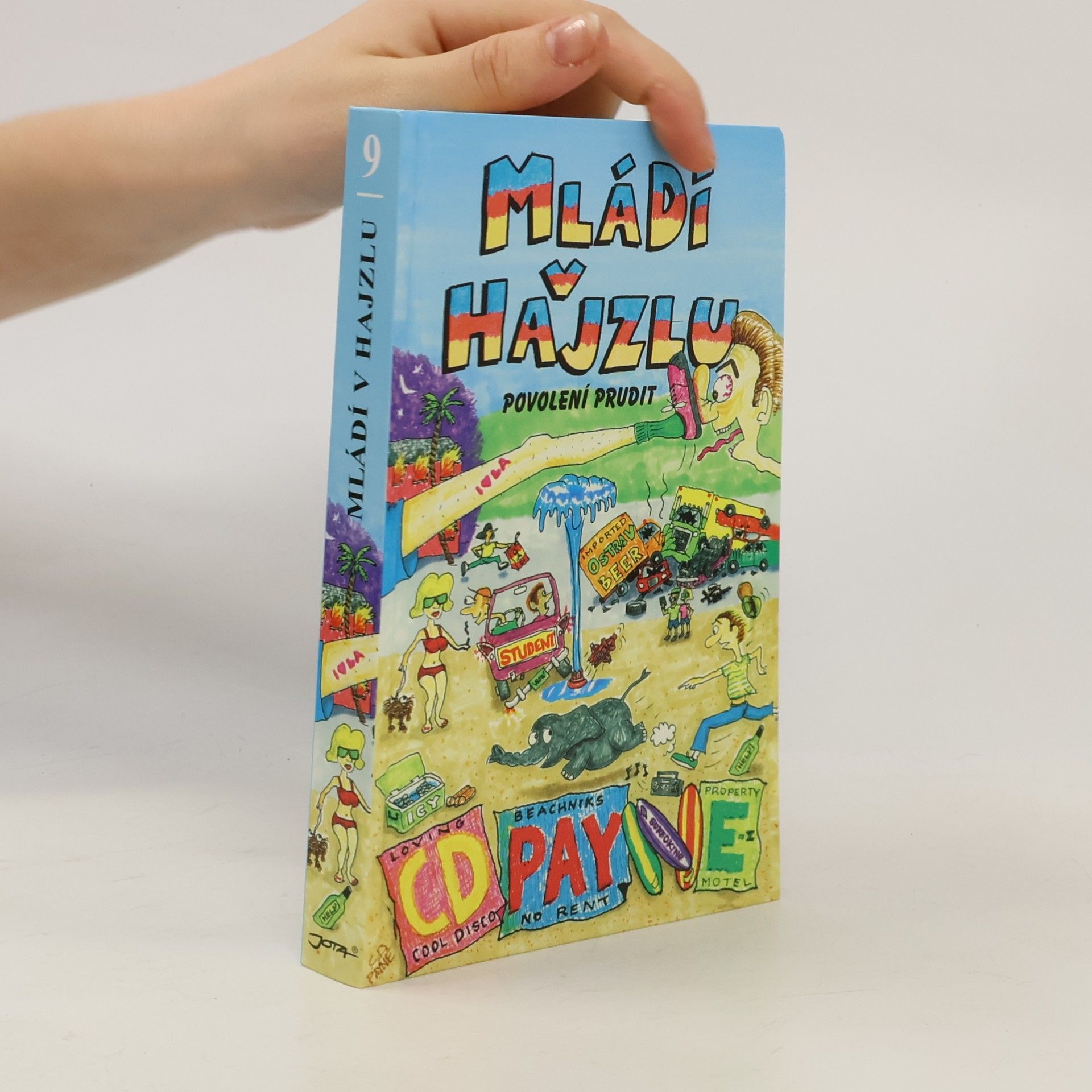 Mládí v hajzlu: Povolení prudit