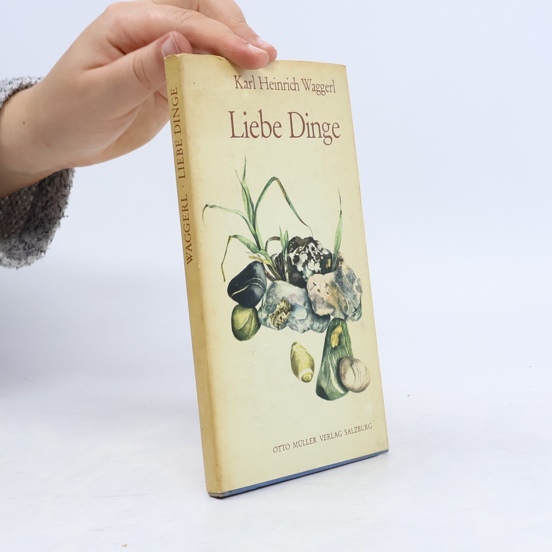 Karl Heinrich Waggerl Liebe Dinge