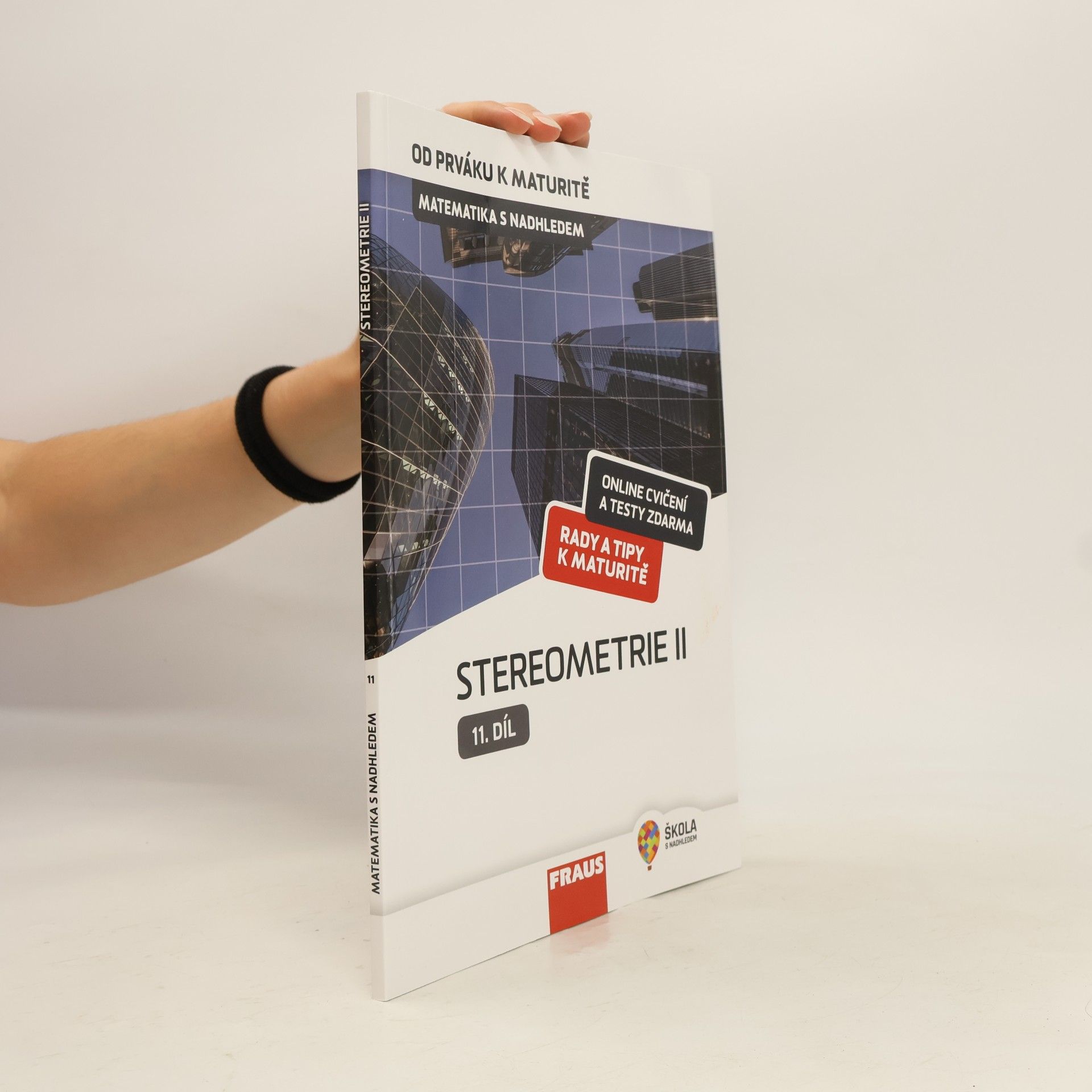 Eva Pomykalová Matematika s nadhledem : od prváku k maturitě. 11. díl, Stereometrie II