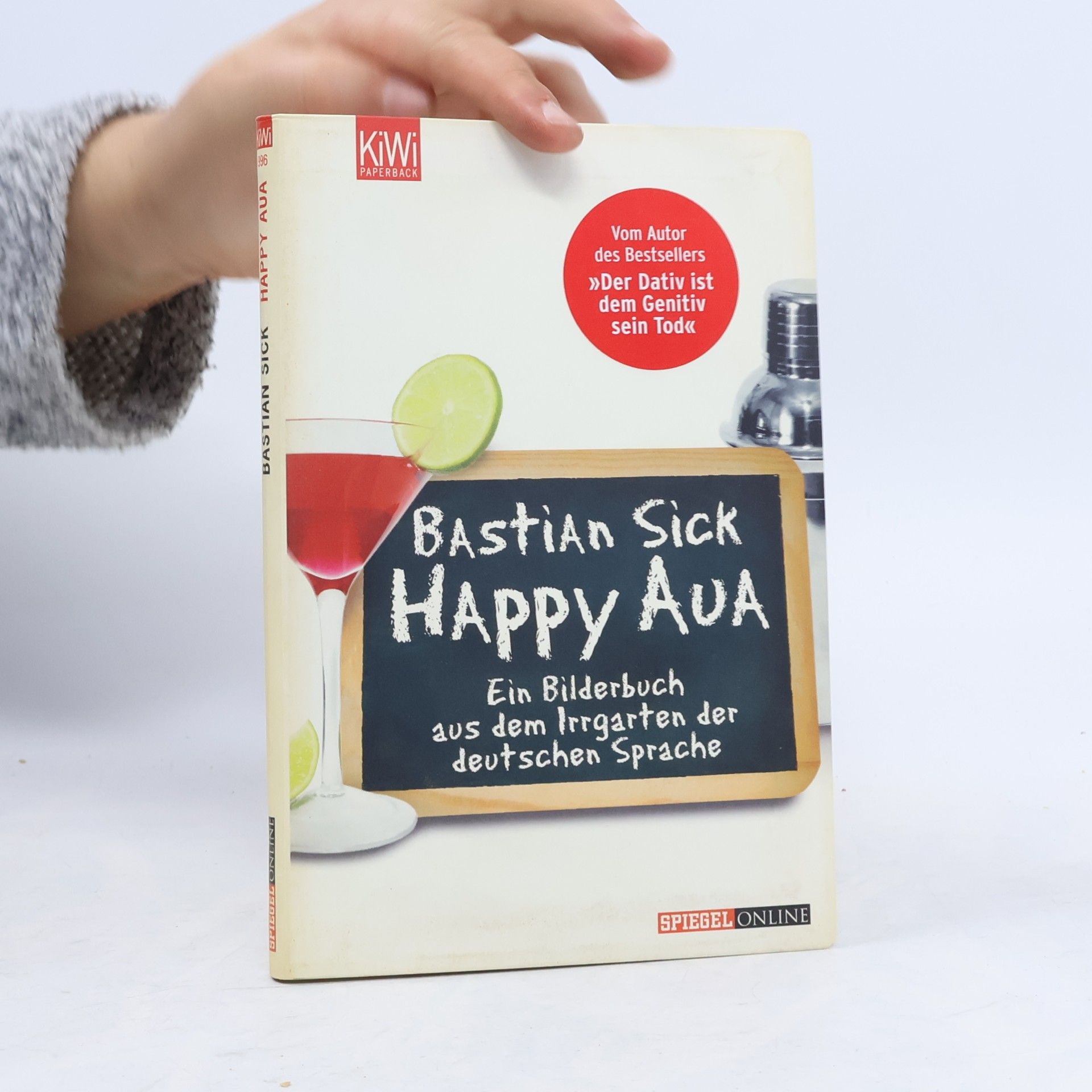 Bastian Sick Happy Aua : ein Bilderbuch aus dem Irrgarten der deutschen Sprache