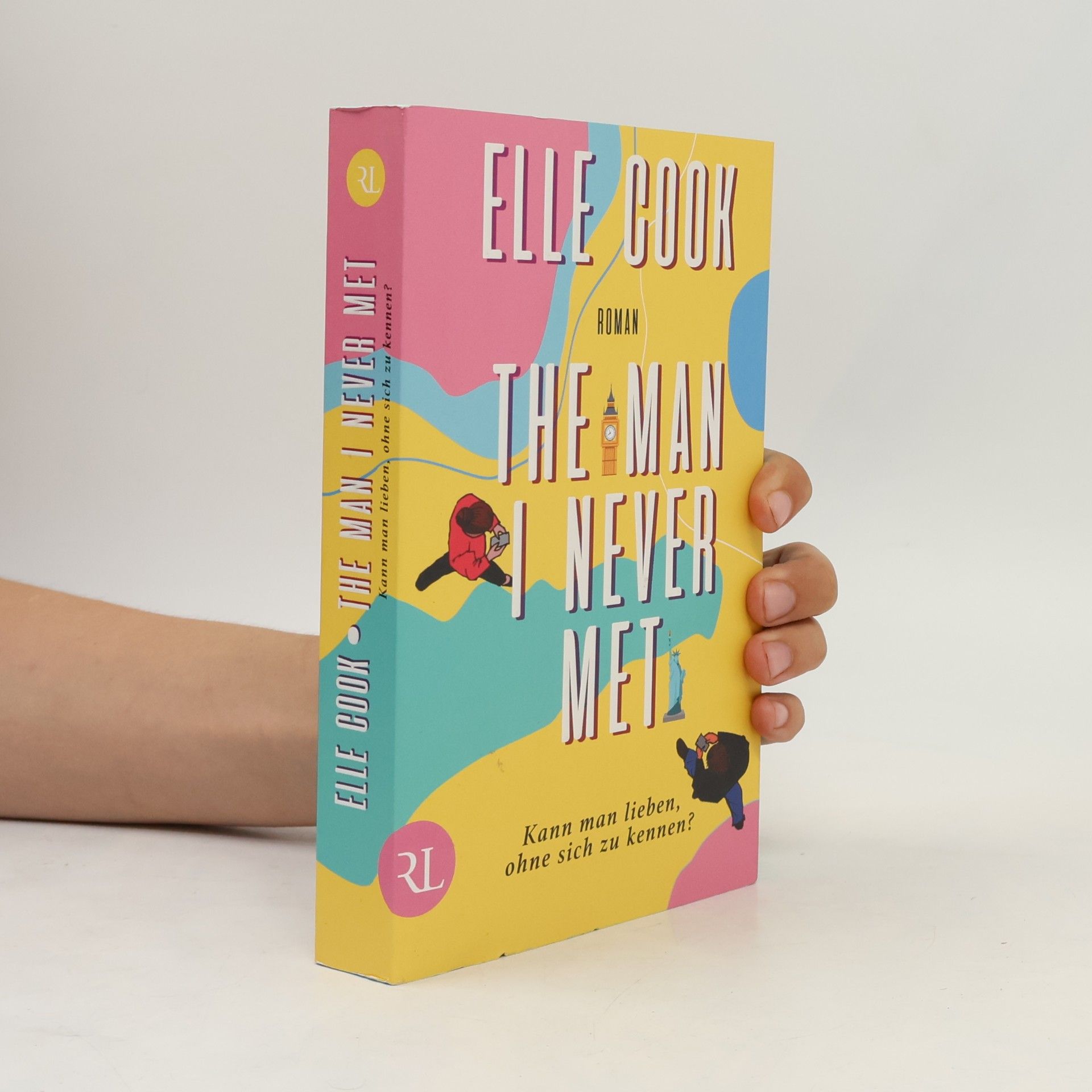 Elle Cook The man I never met - kann man lieben, ohne sich zu kennen?