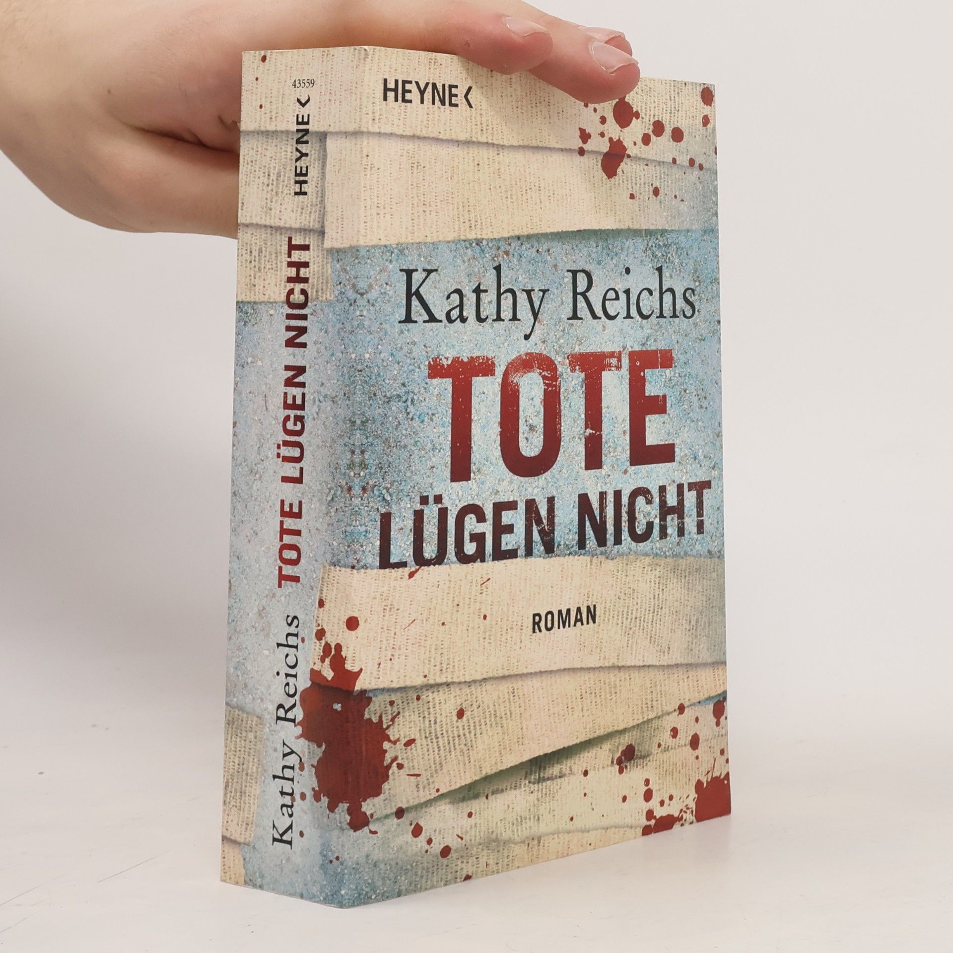 Kathy Reichs Tote lügen nicht