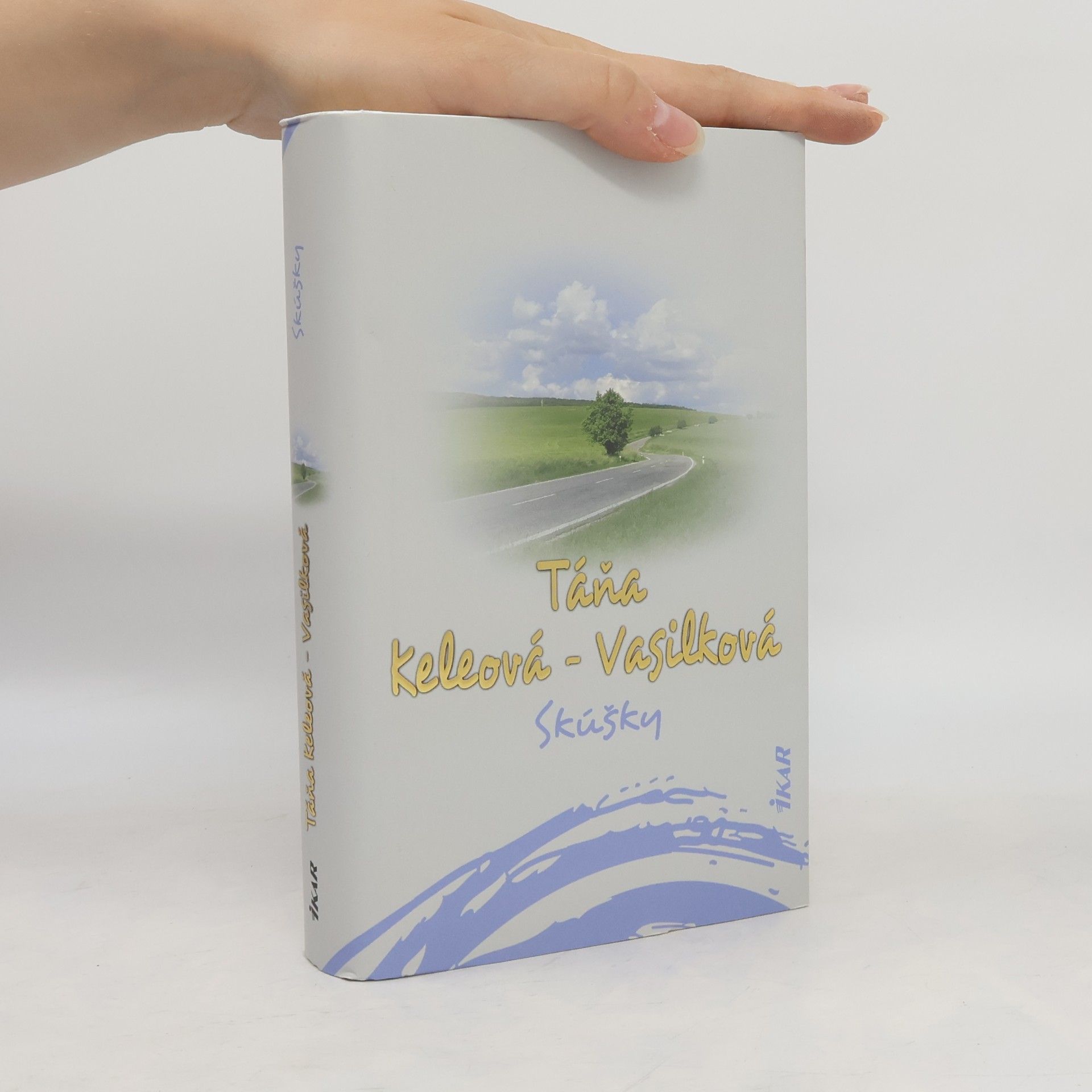 Táňa Keleová Vasilková Skúšky