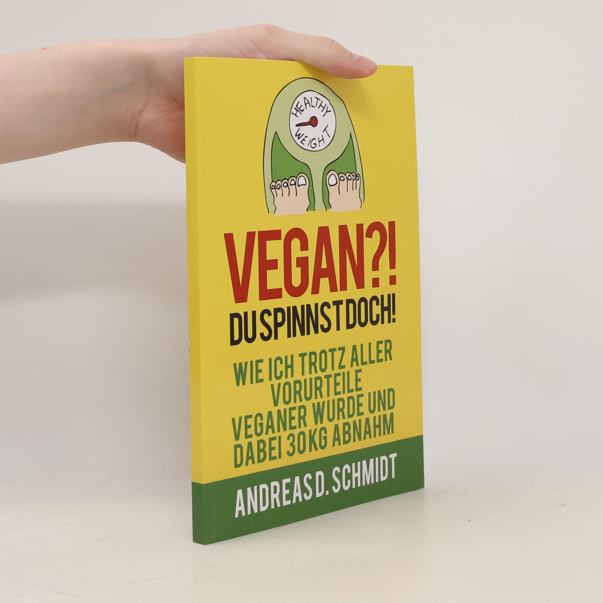 Andreas D. Schmidt Vegan?! Du spinnst doch!