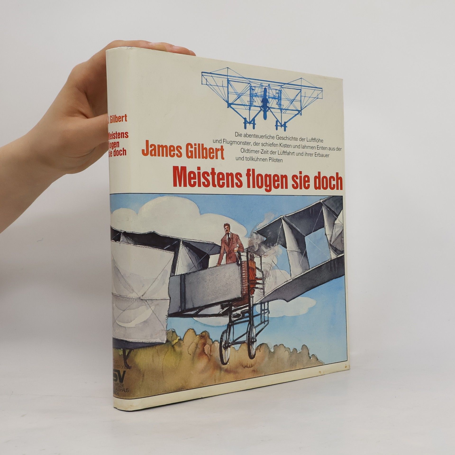 James Burkhart Gilbert Meistens flogen sie doch