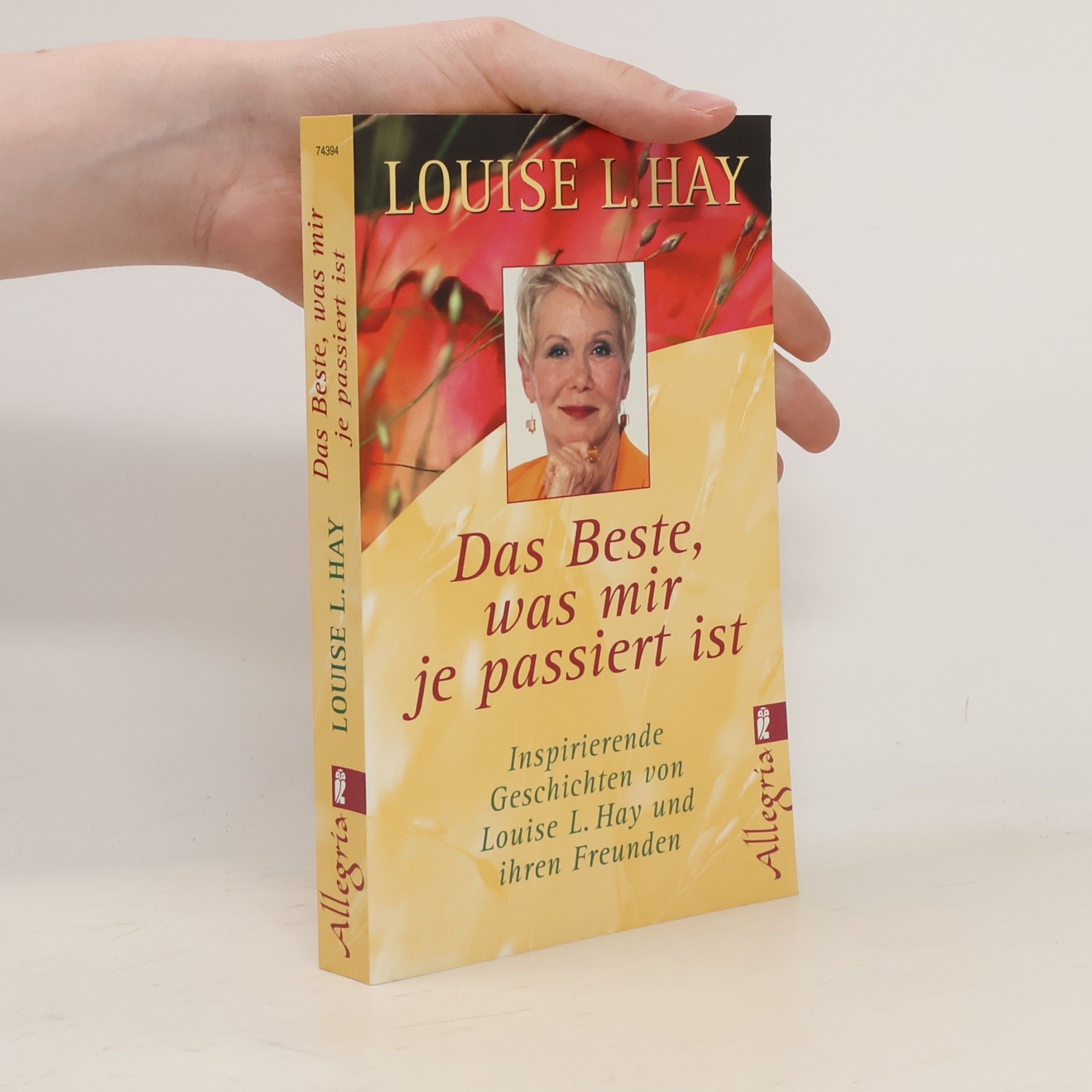 Louise Lynn Hay Das Beste, was mir je passiert ist