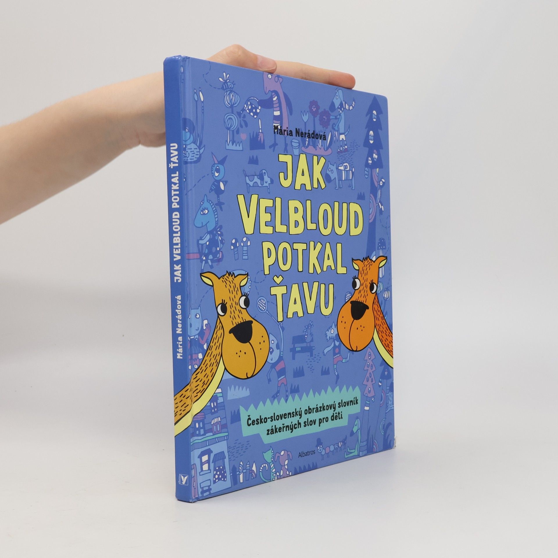 Mária Nerádová Jak velbloud potkal ťavu