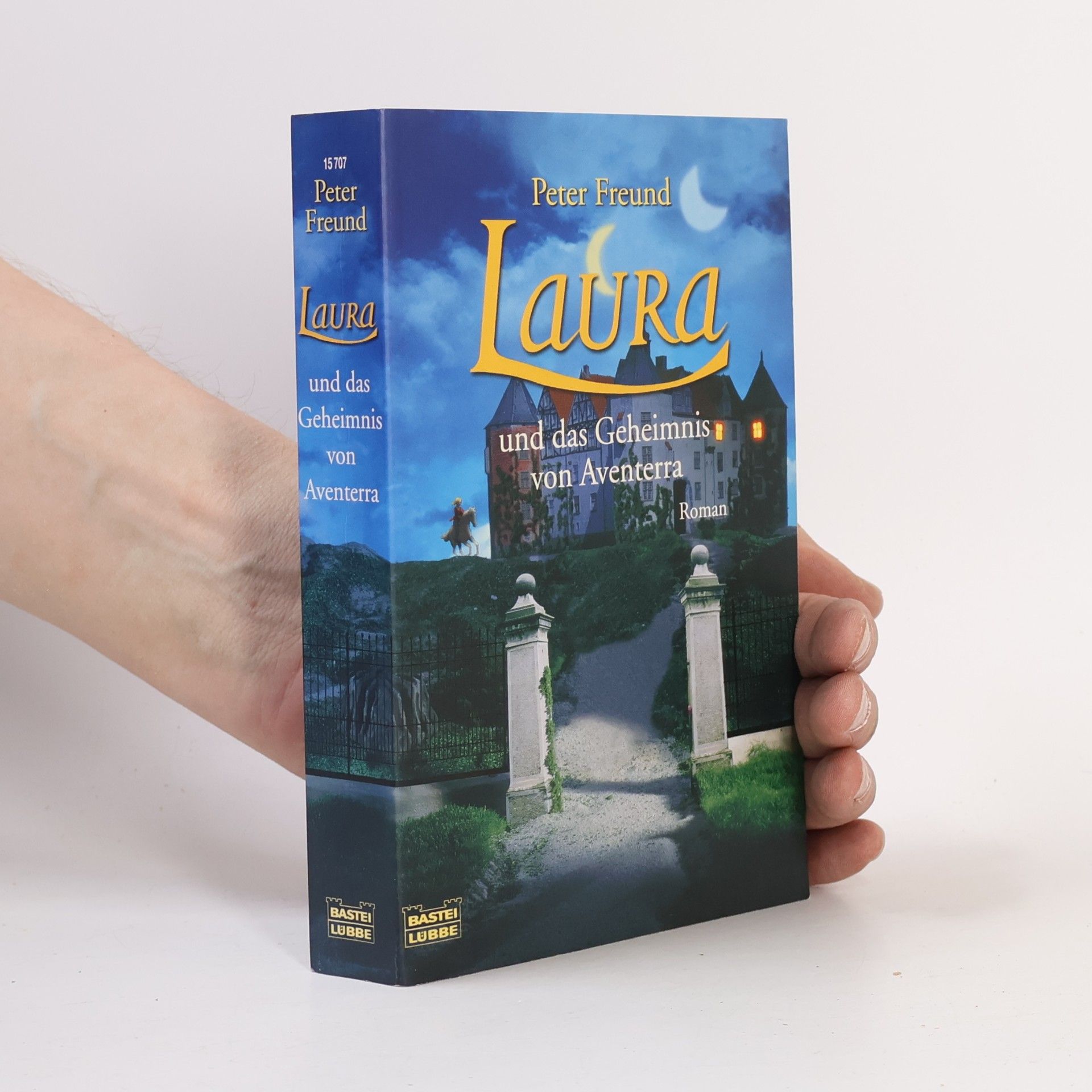 Peter Freund Laura und das Geheimnis von Aventerra