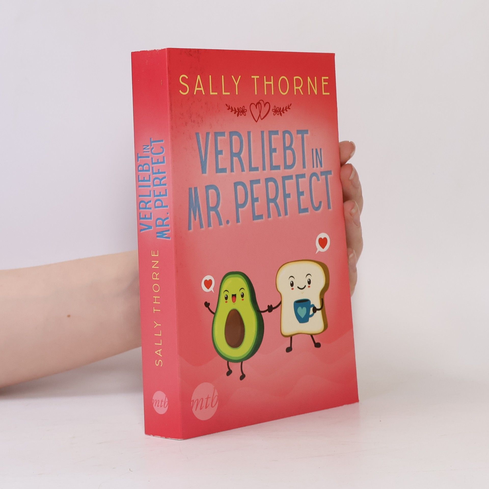 Sally Thorne Verliebt in Mr. Perfect