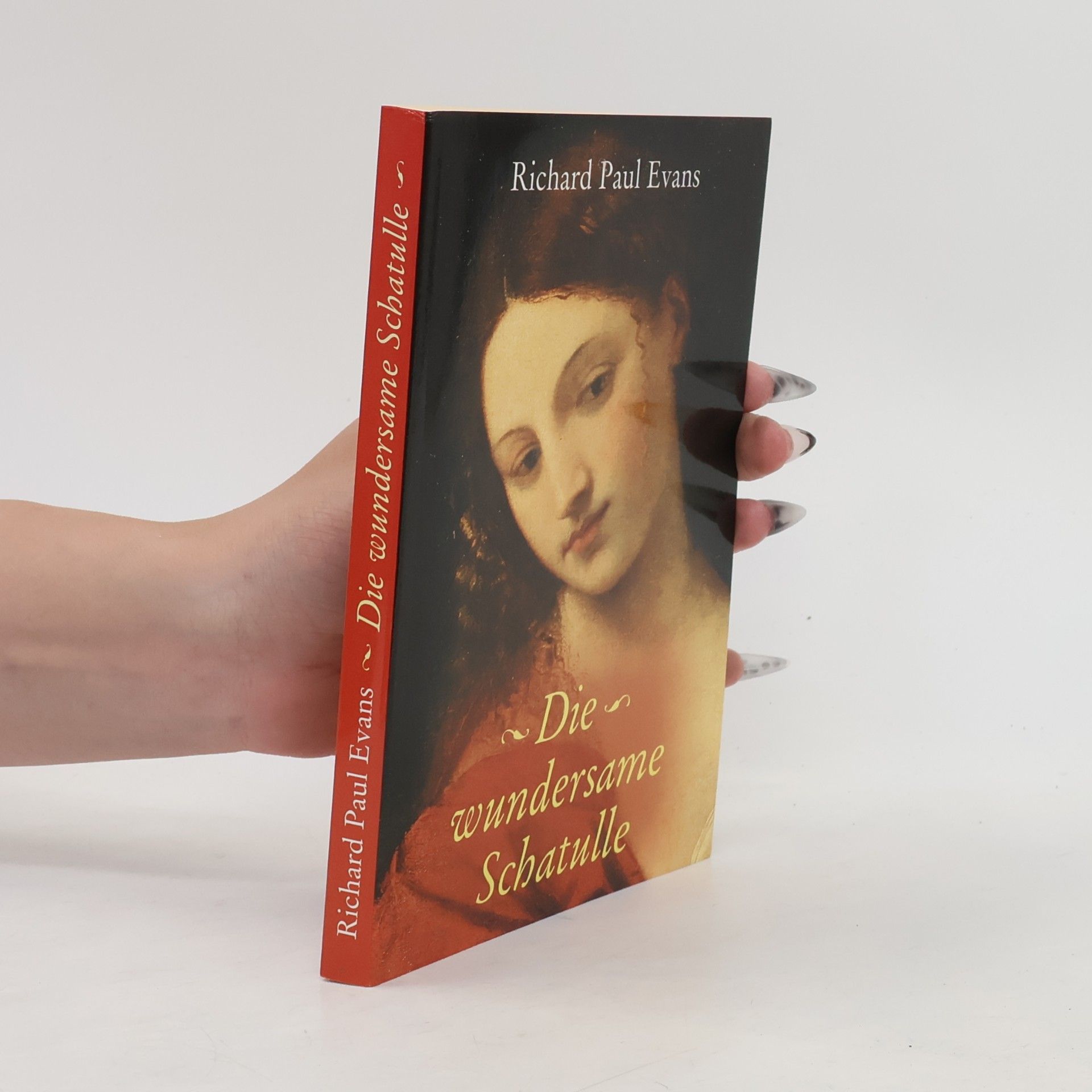 Richard Paul Evans Die wundersame Schatulle