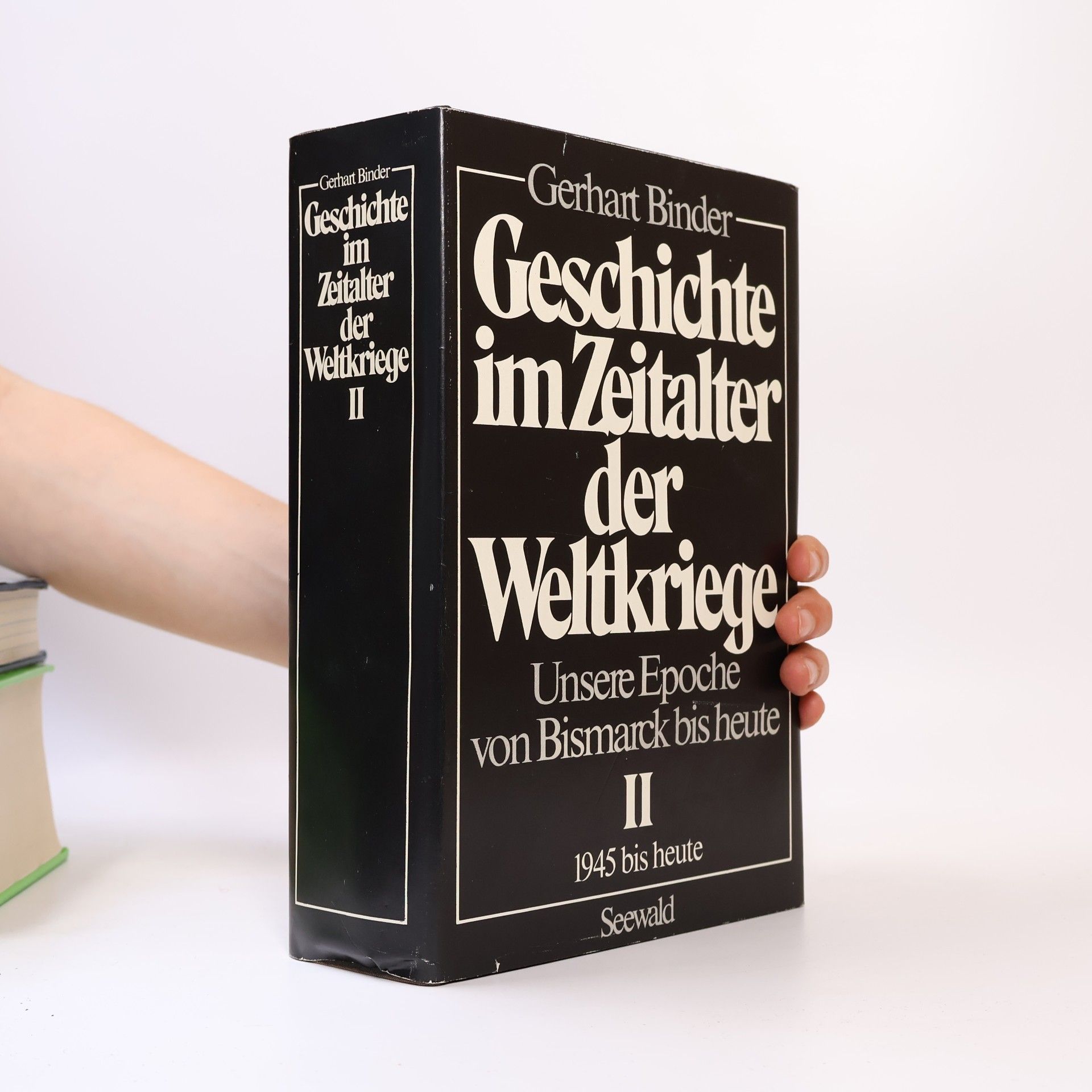 Gerhart Binder Geschichte im Zeitalter der Weltkriege II