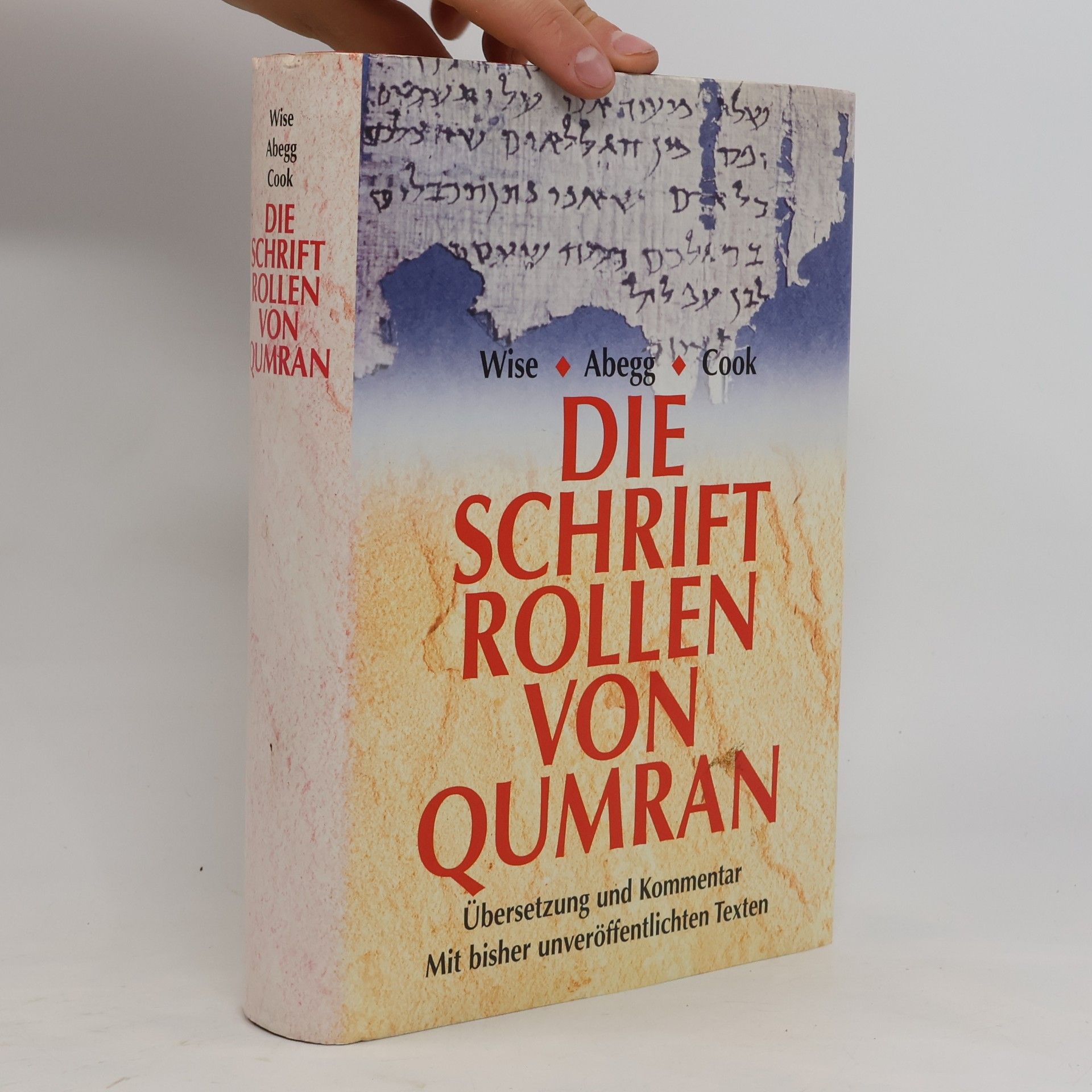 Michael Wise Die Schriftrollen von Qumran