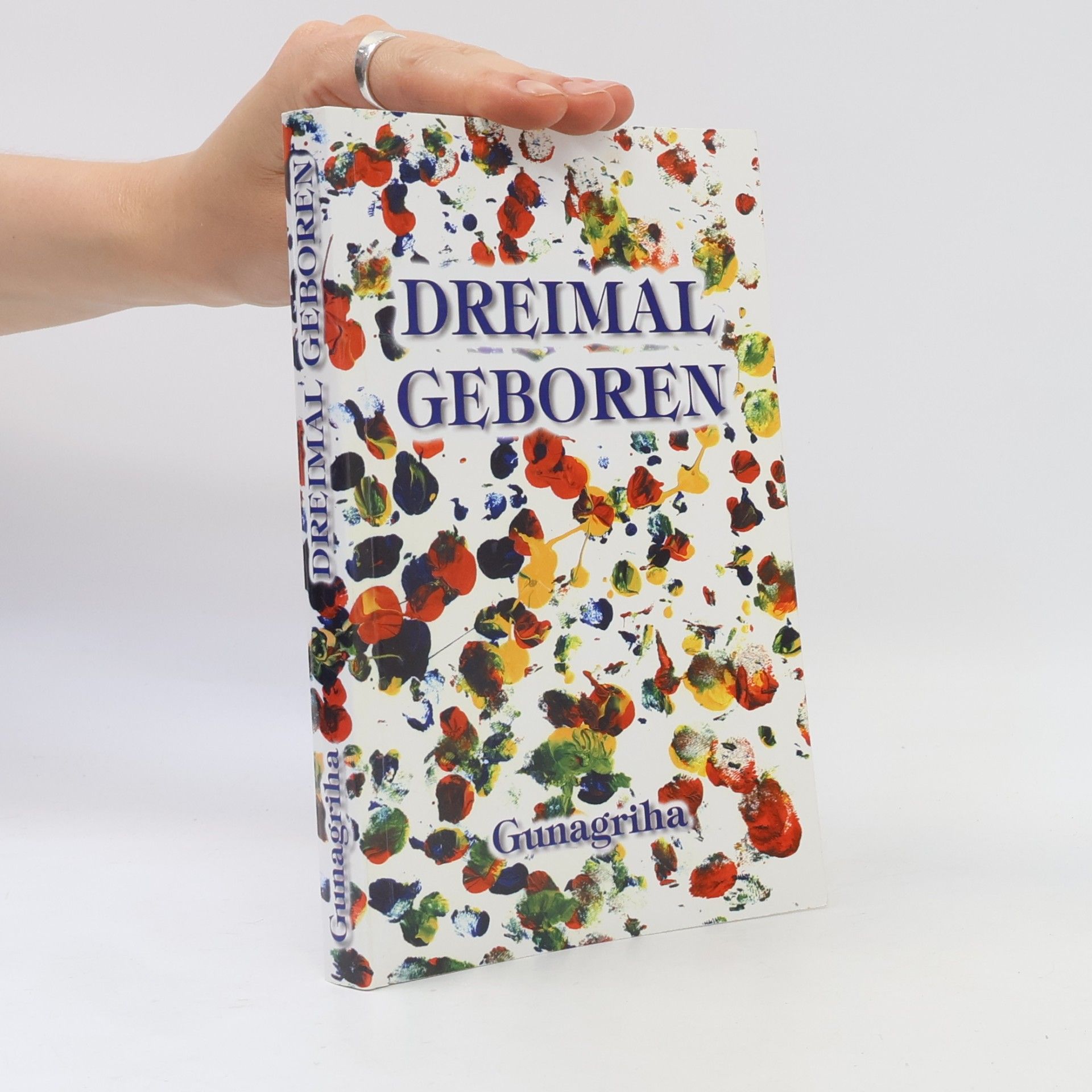 Dreimal geboren