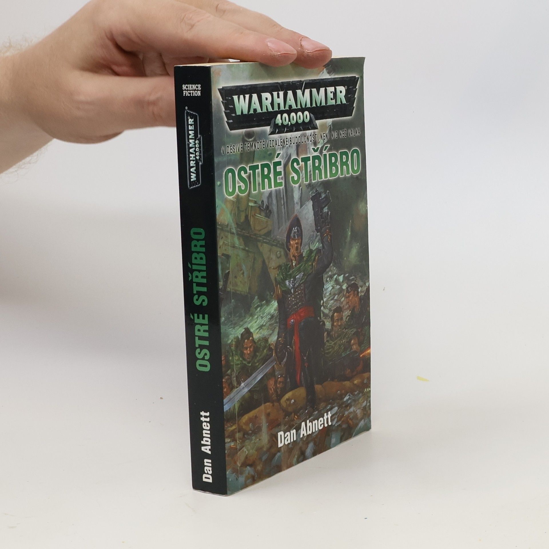 Dan Abnett Warhammer 40,000. Ostré stříbro