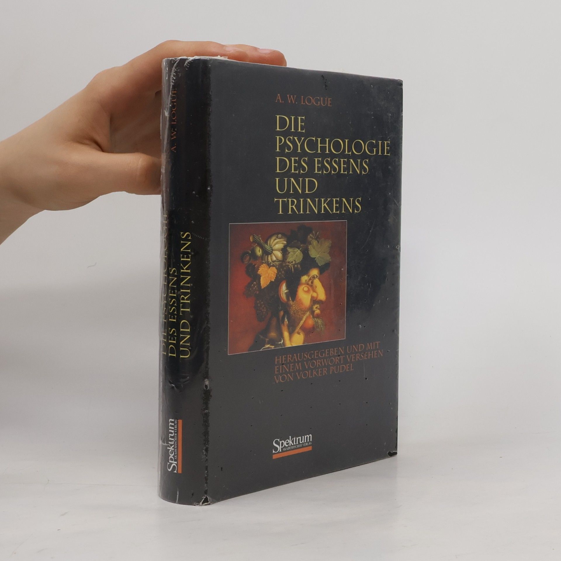 A. W. Logue Die Psychologie des Essens und Trinkens