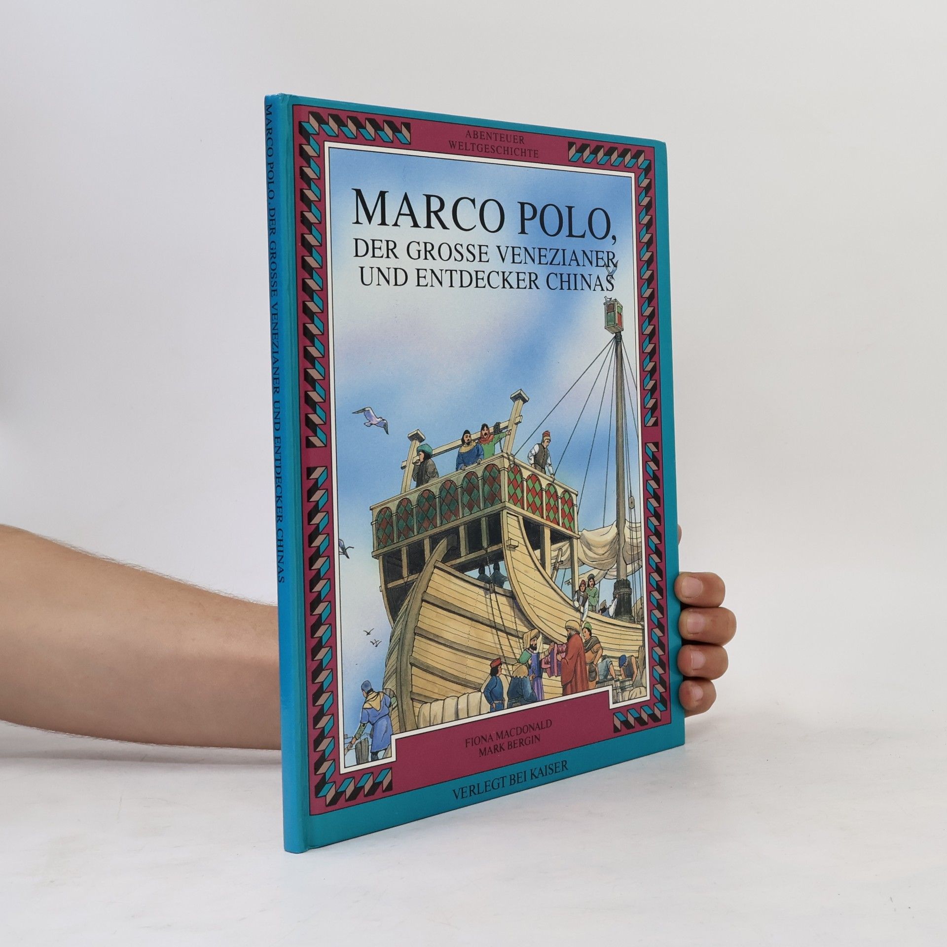 Marco Polo, der grosse Venezianer und Entdecker Chinas