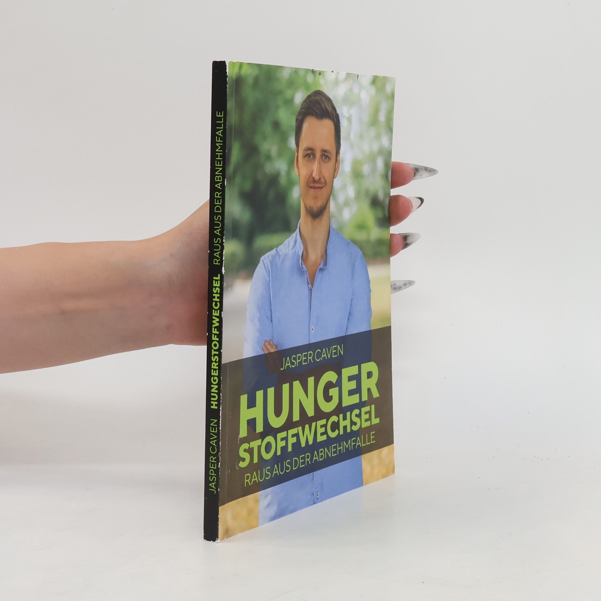Jasper Caven Hungerstoffwechsel. Raus aus der Abnehmfalle