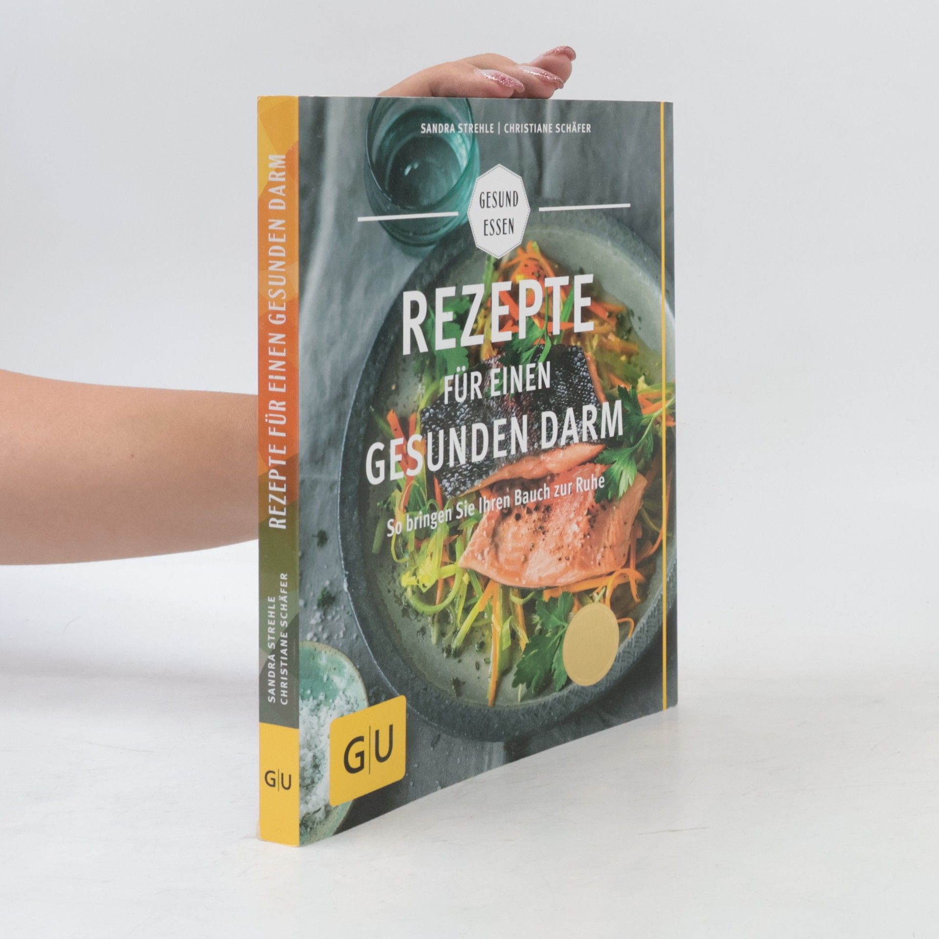 Sandra Strehle Rezepte für einen gesunden Darm