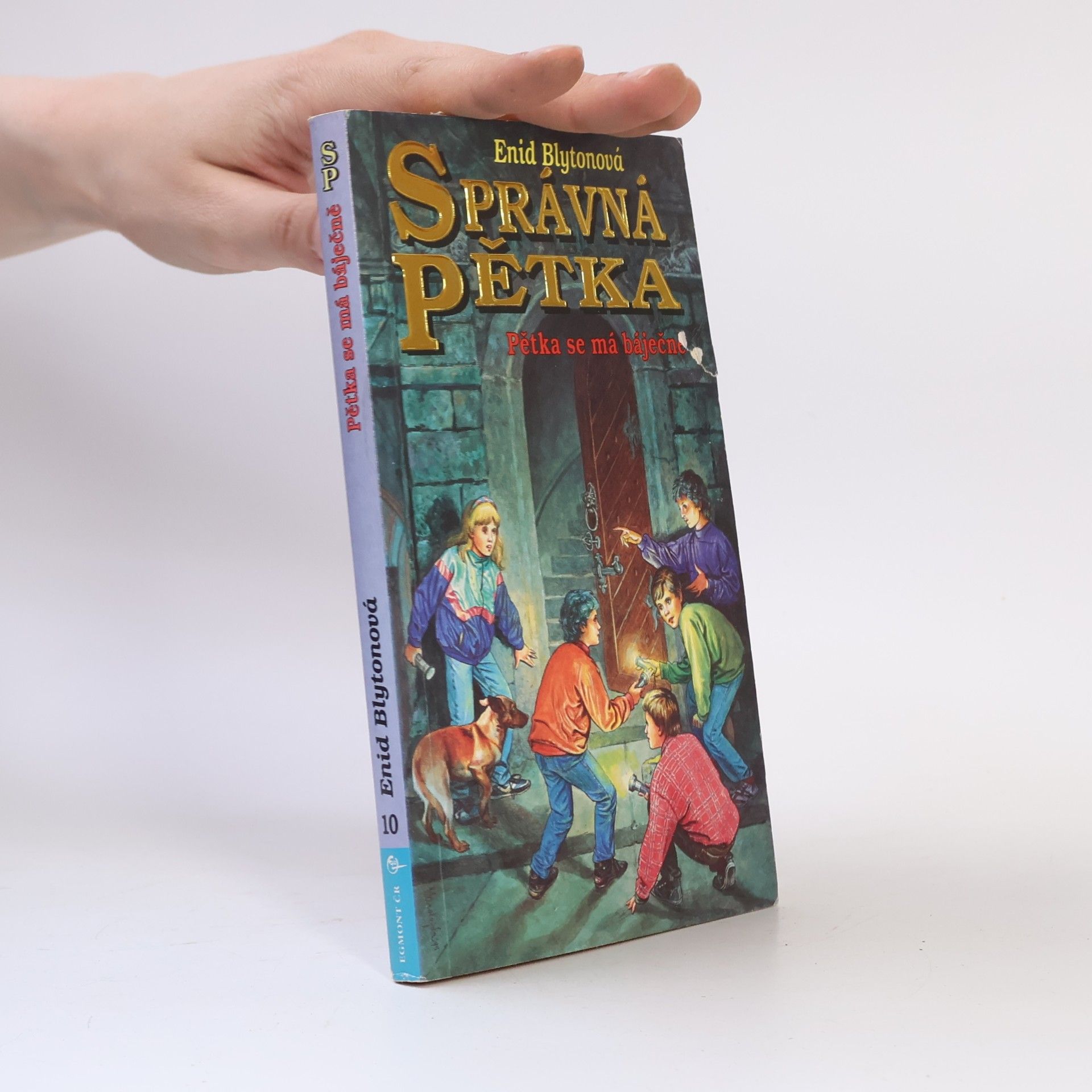 Enid Blyton Správná pětka. Pětka se má báječně