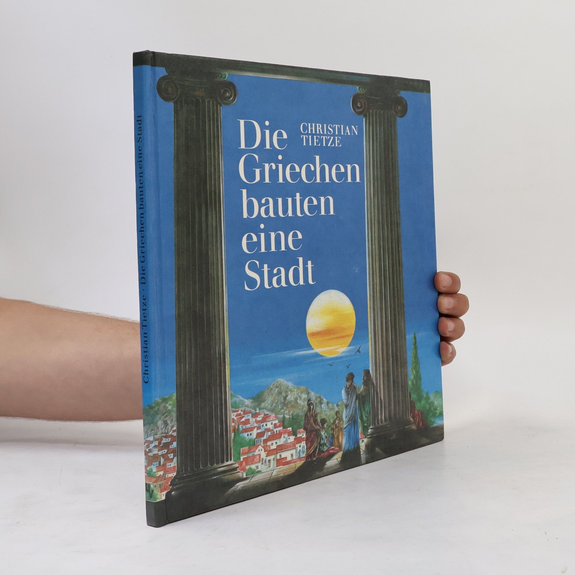 Die Griechen bauten eine Stadt (Ab 12 J.)